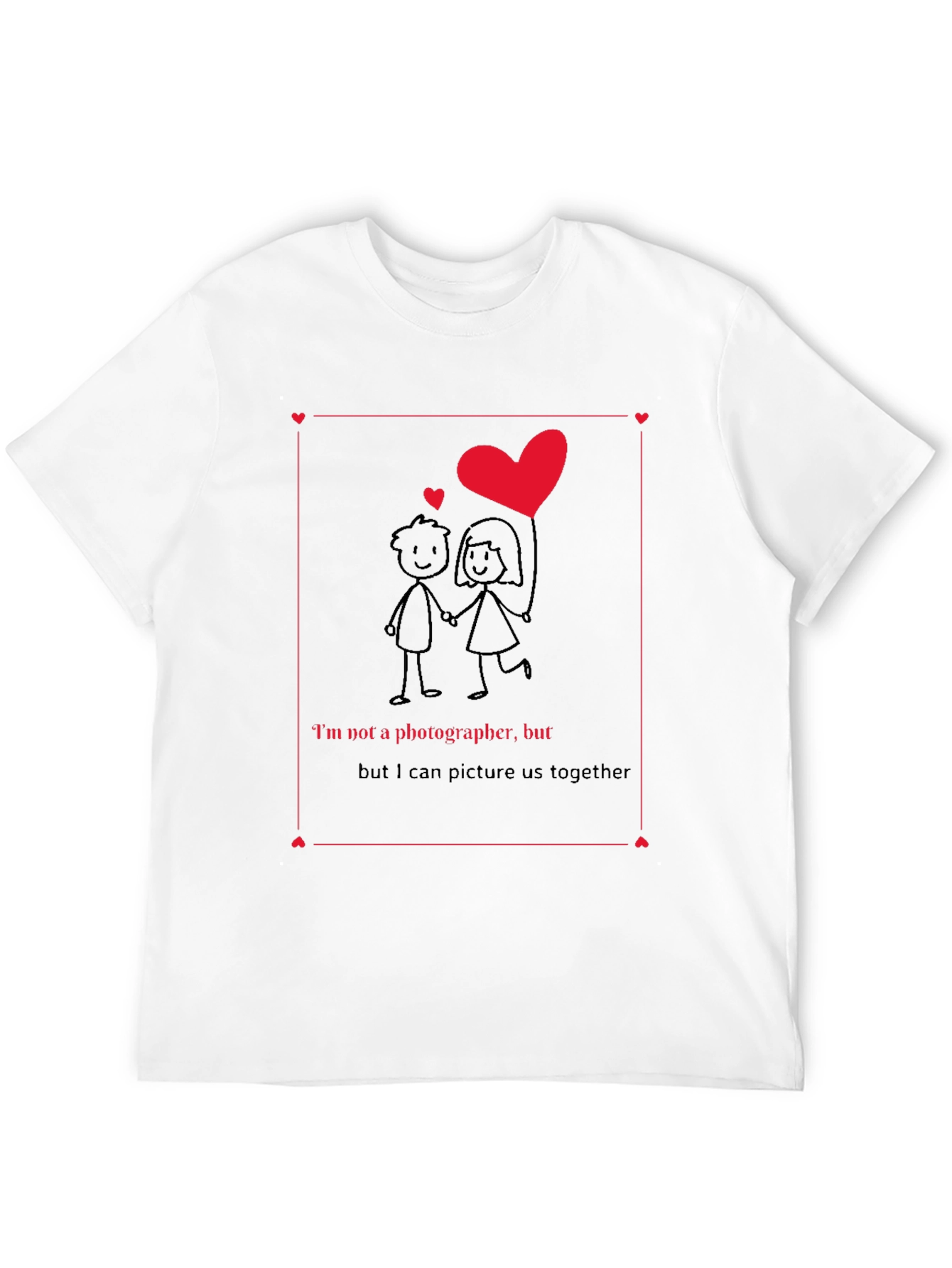 Romantic Graphic Tee - I Can Picture Us Together