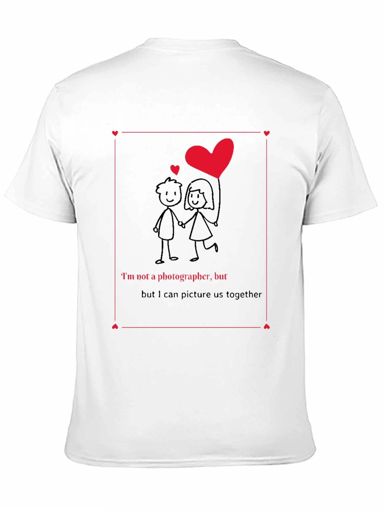 Romantic Graphic Tee - I Can Picture Us Together