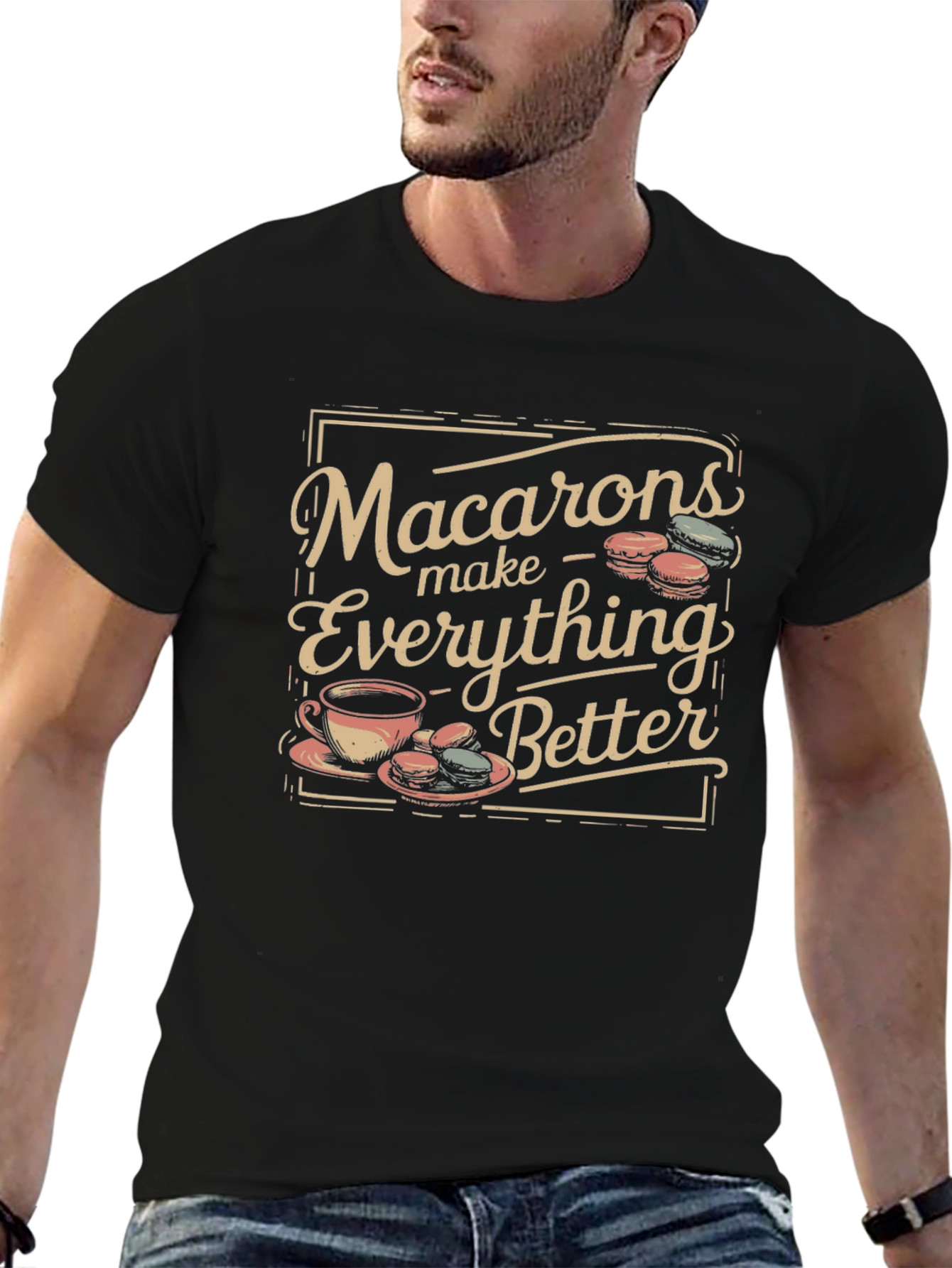 Macarons Make Everything Better T-Shirt