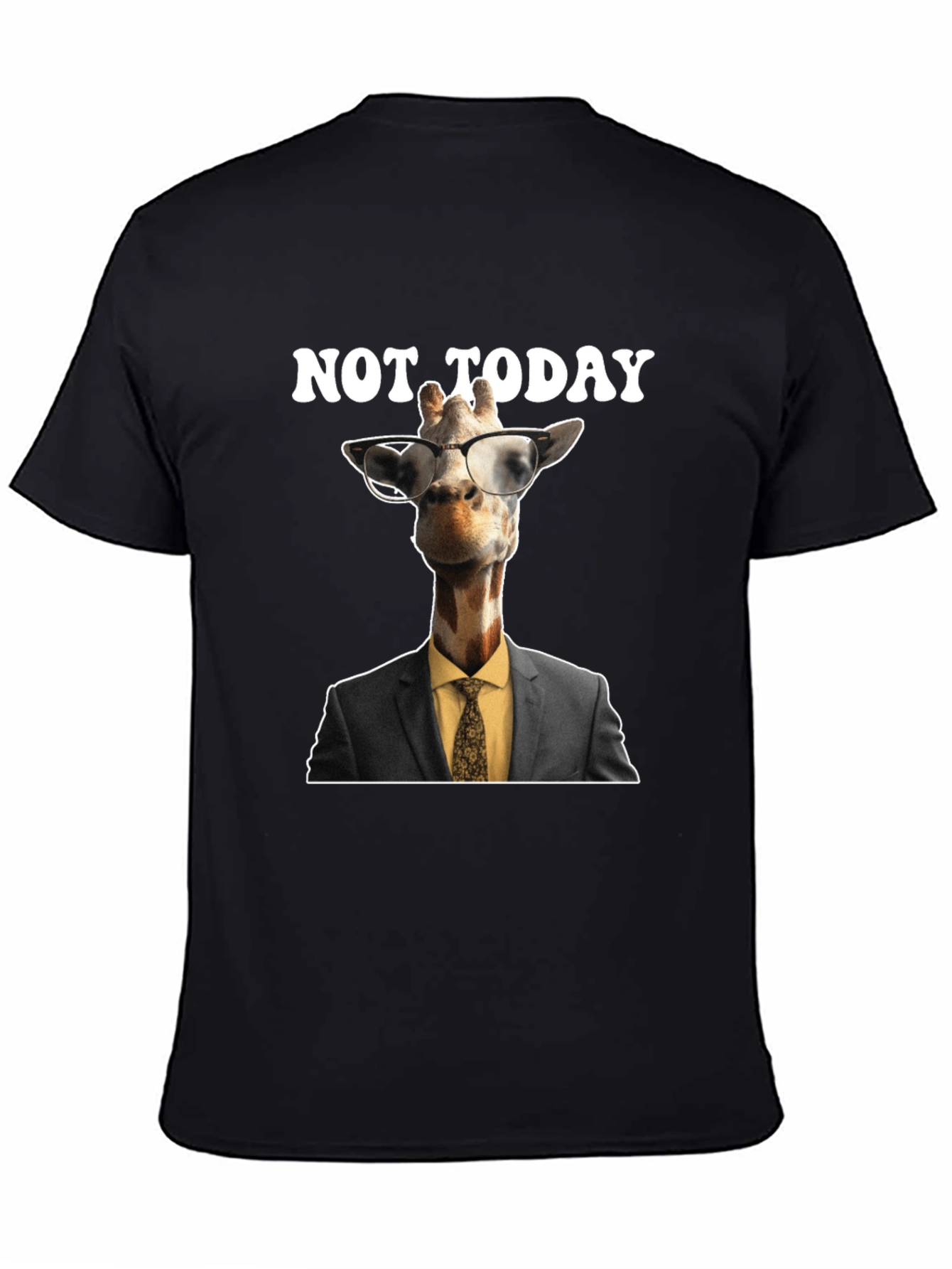 Not Today Giraffe T-Shirt