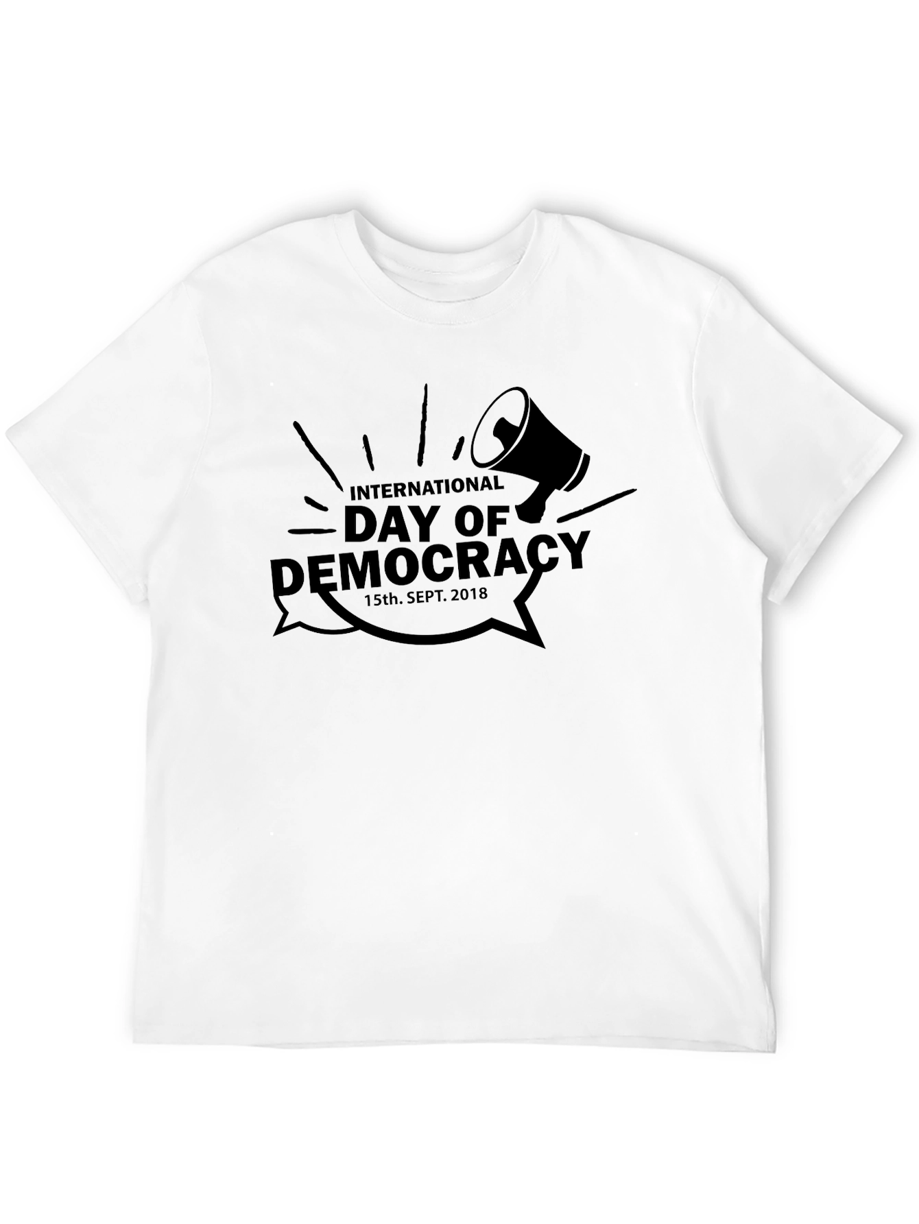International Day of Democracy T-Shirt - Speak Up!