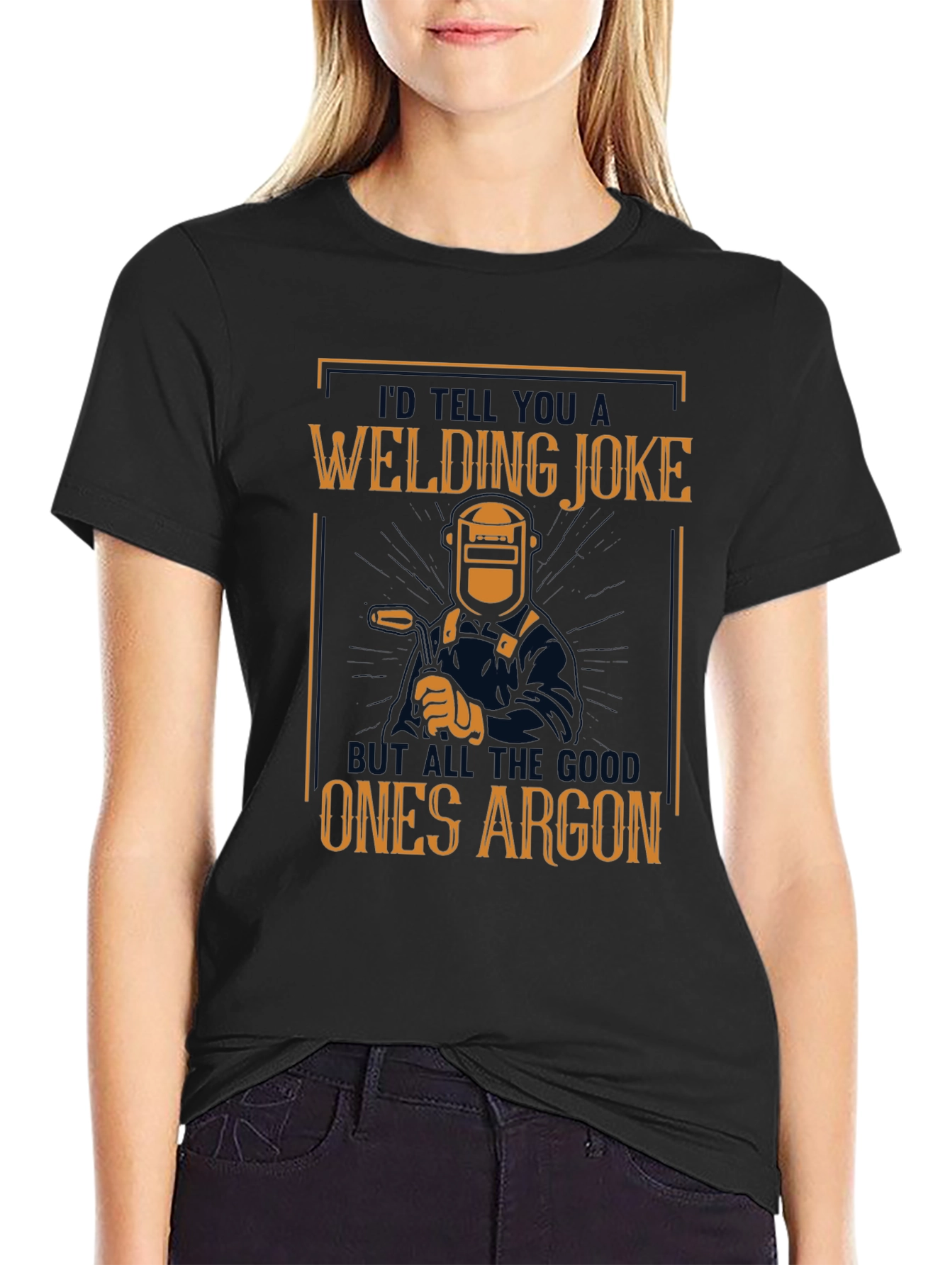 Welding Joke T-Shirt - Funny Welder Gift