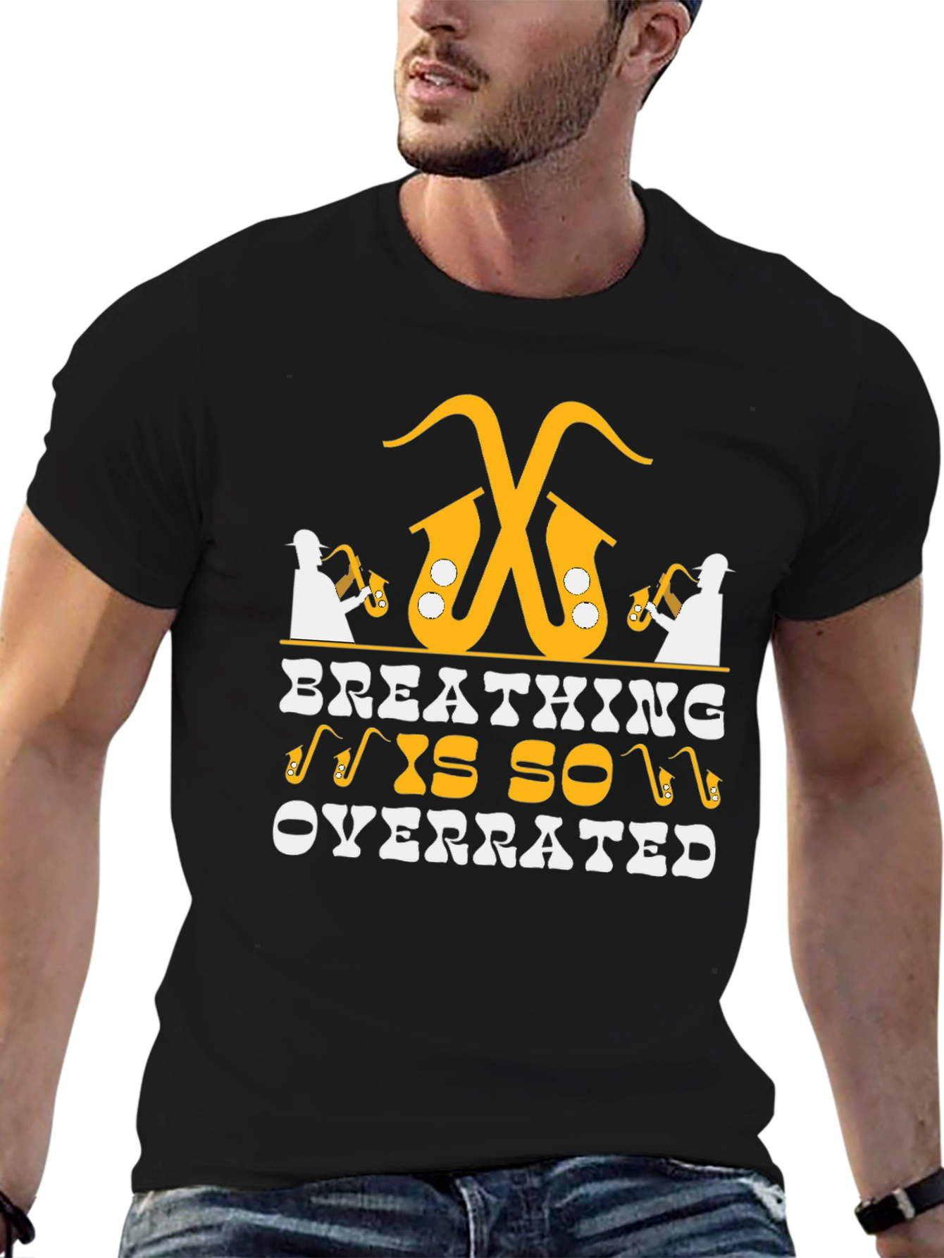 Saxophone Player T-Shirt - Breathing is Overrated