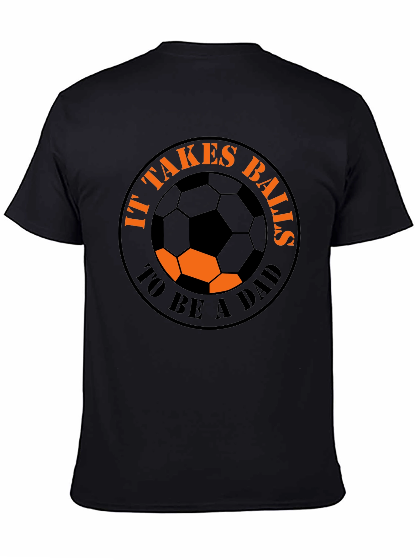 It Takes Balls to be a Dad T-Shirt