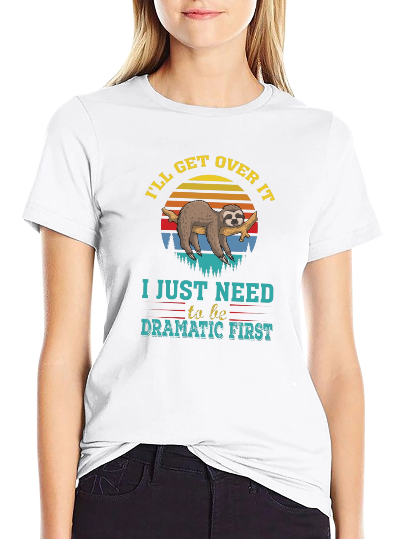 Dramatic Sloth T-Shirt - Ill Get Over It