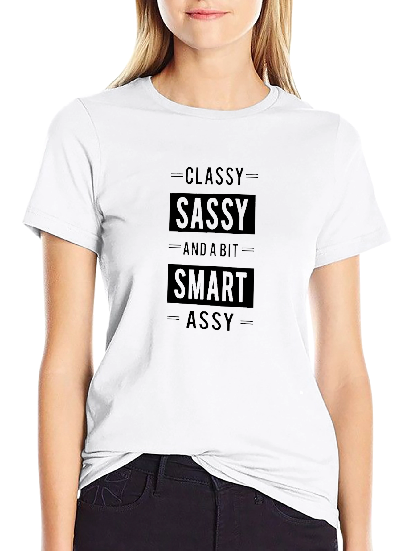 Classy Sassy Smart Assy T-Shirt - Mens Black Tee