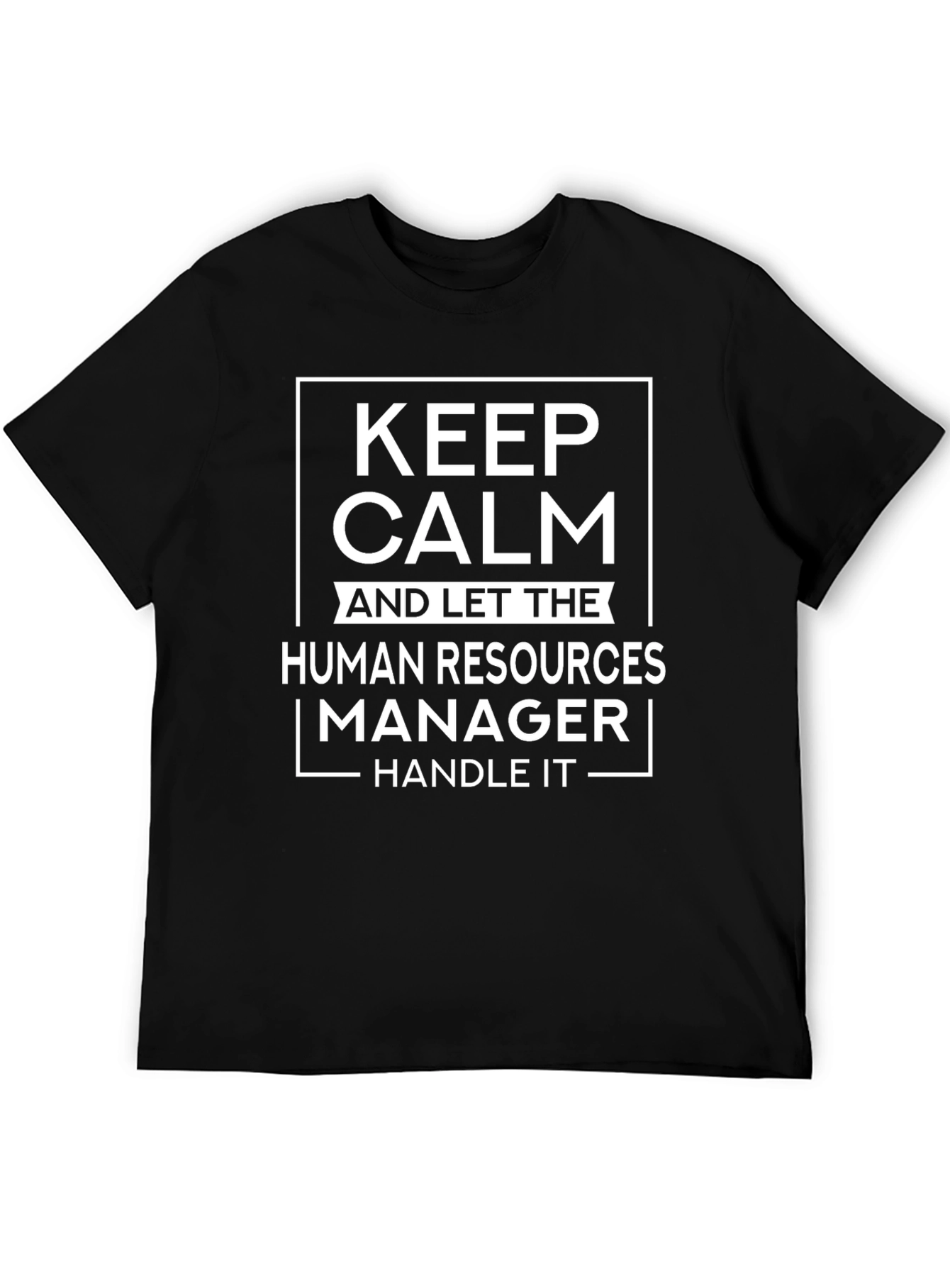 Keep Calm HR Manager T-Shirt