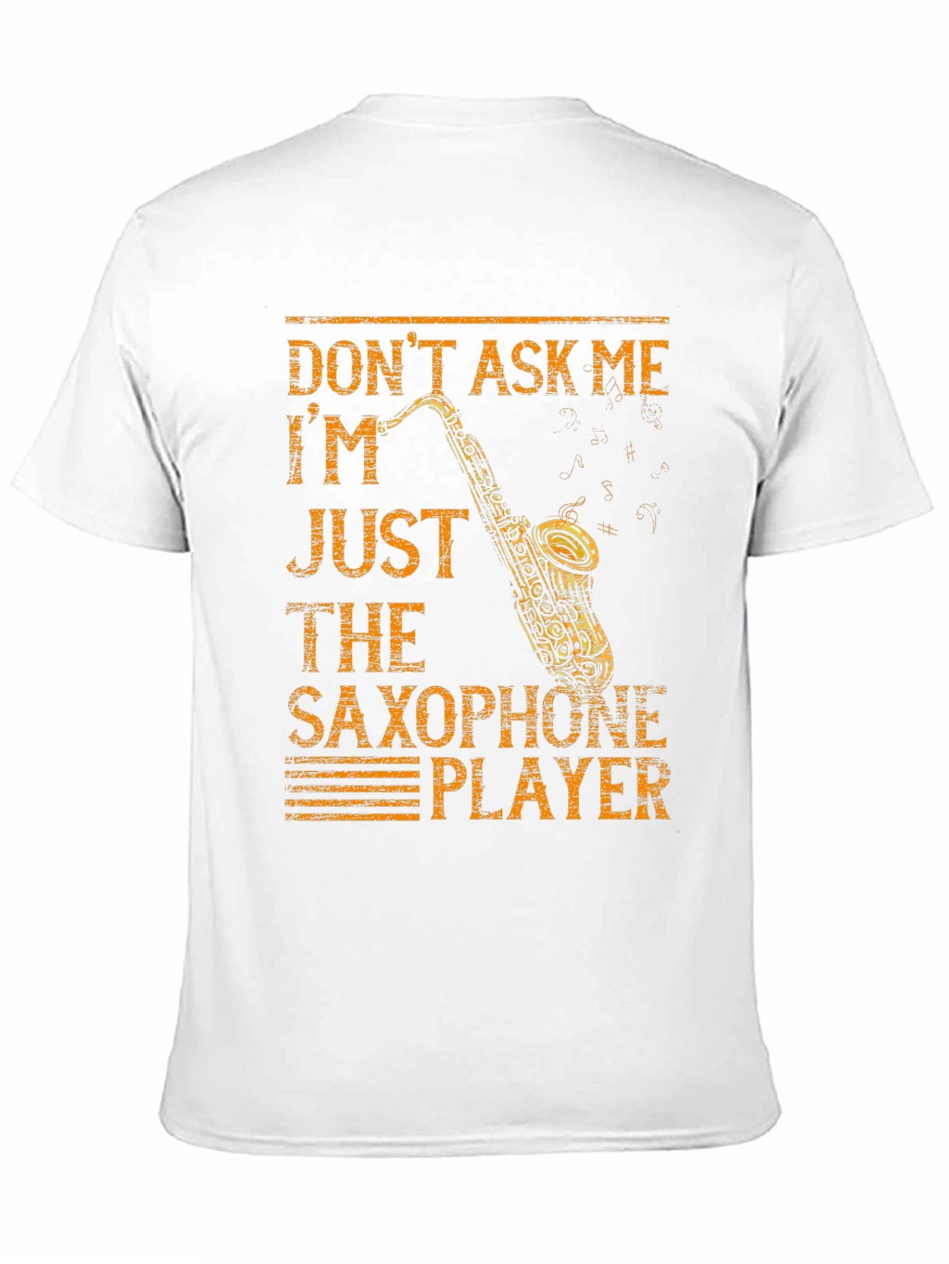 Dont Ask Me Saxophone Player T-Shirt