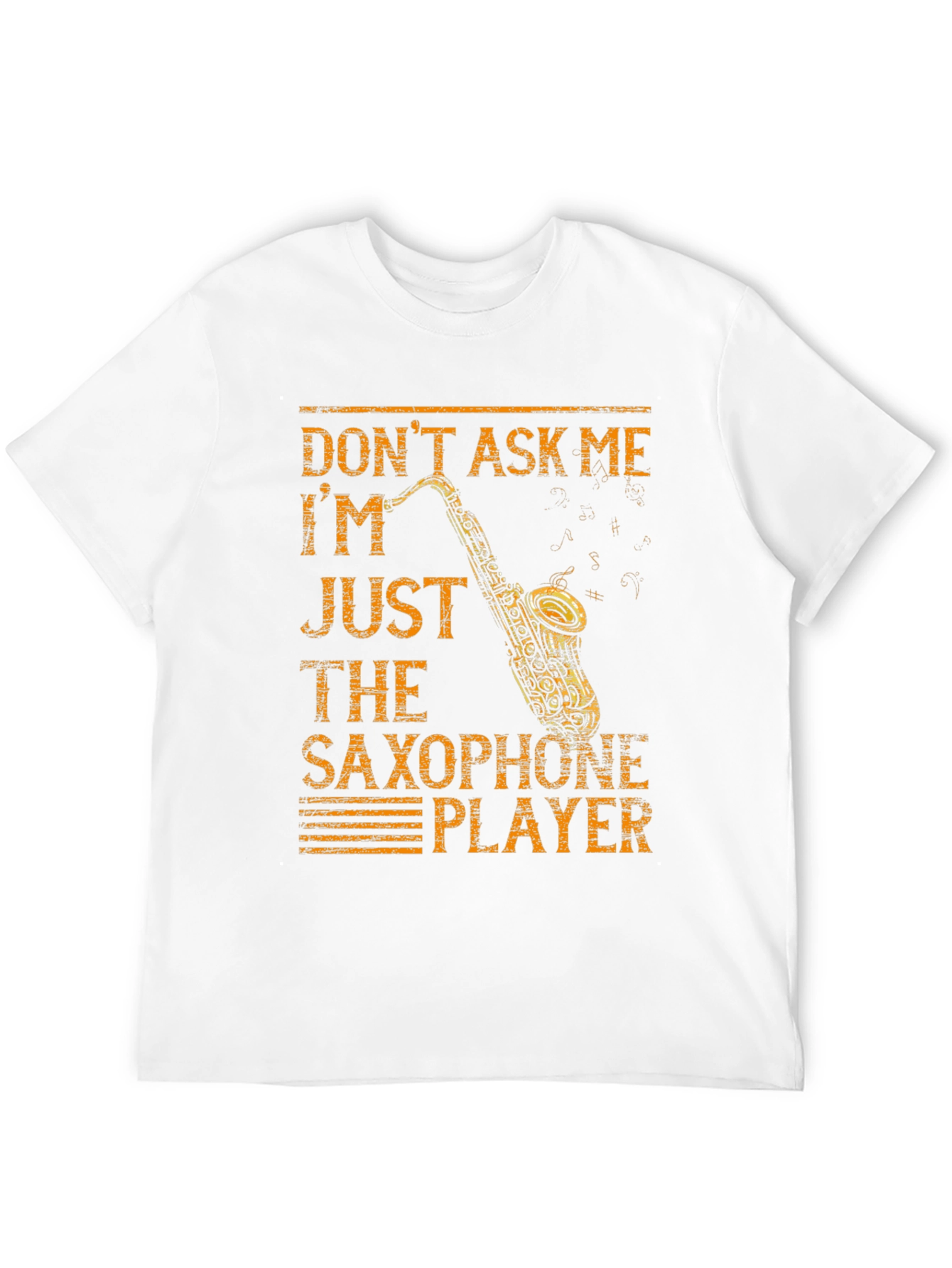 Dont Ask Me Saxophone Player T-Shirt