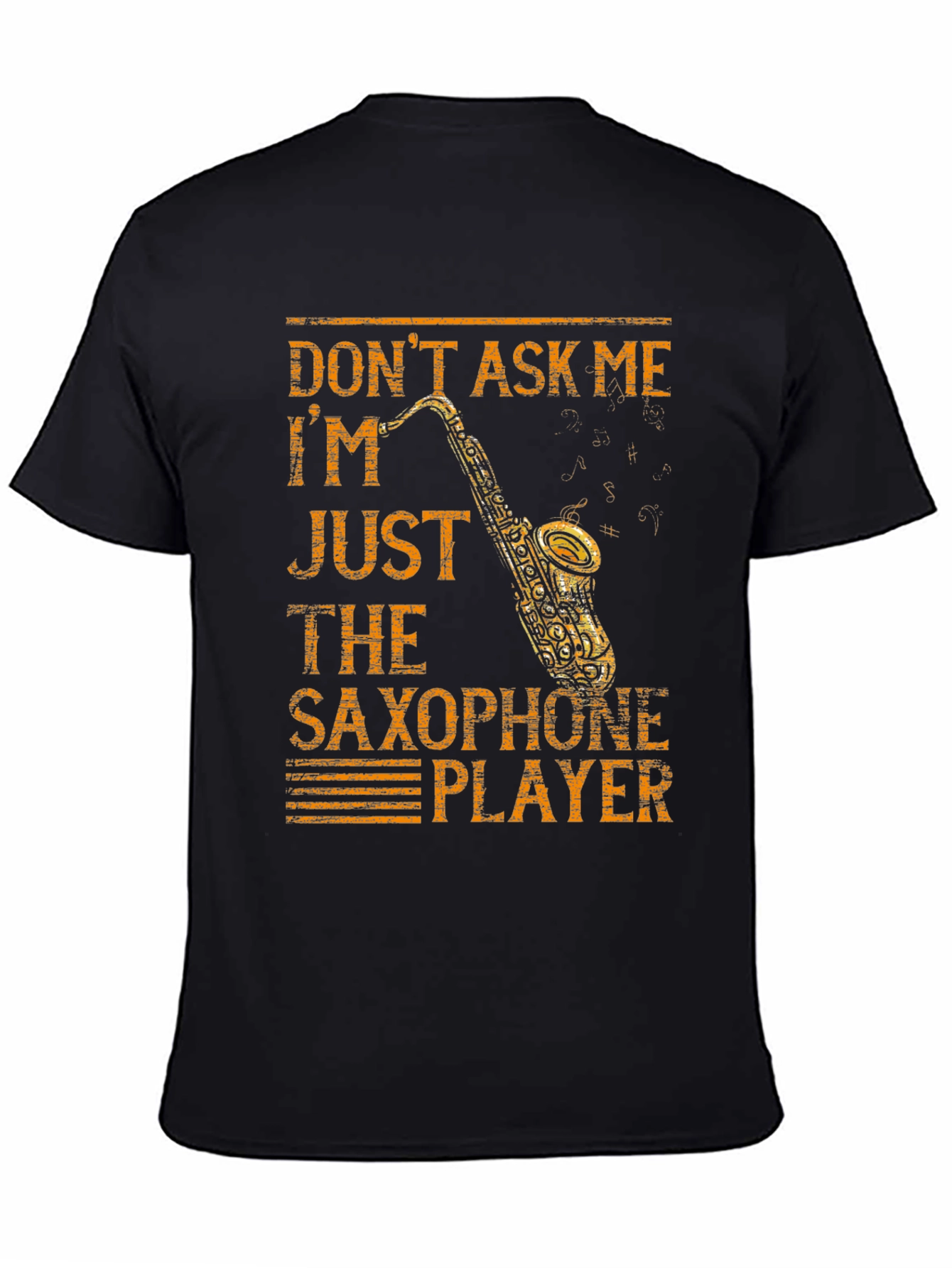 Dont Ask Me Saxophone Player T-Shirt