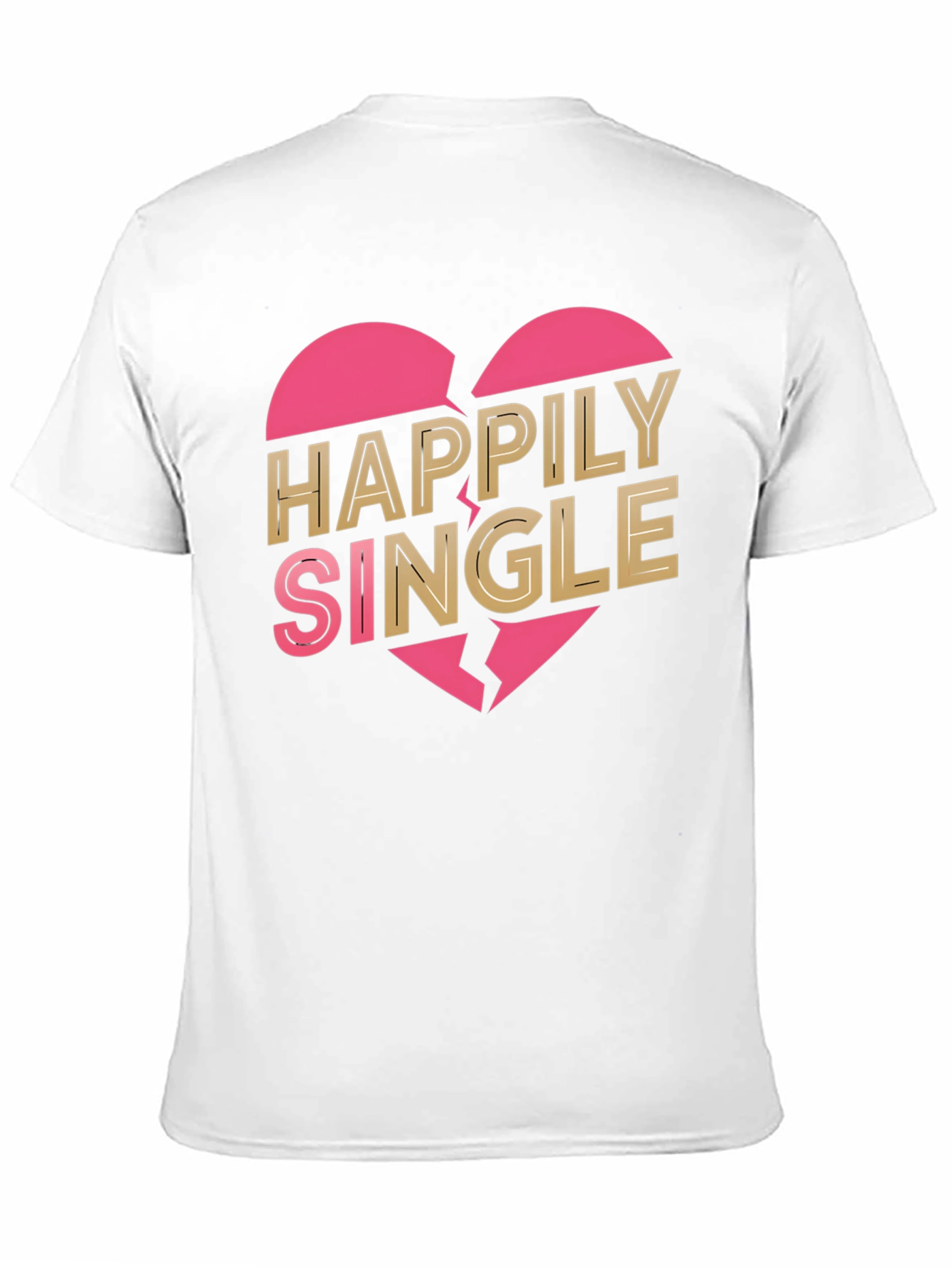 Happily Single Graphic Tee - Broken Heart Design