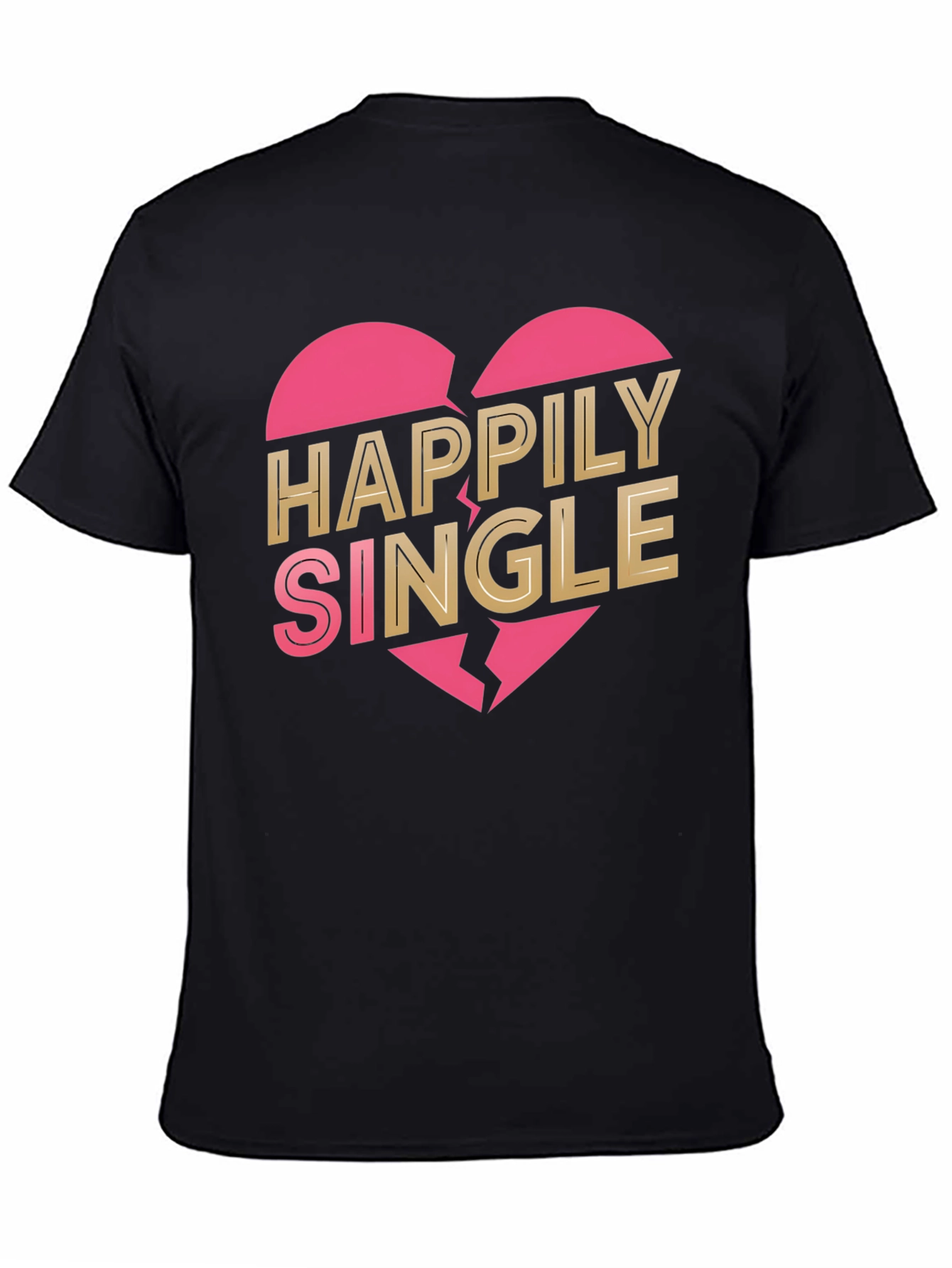 Happily Single Graphic Tee - Broken Heart Design
