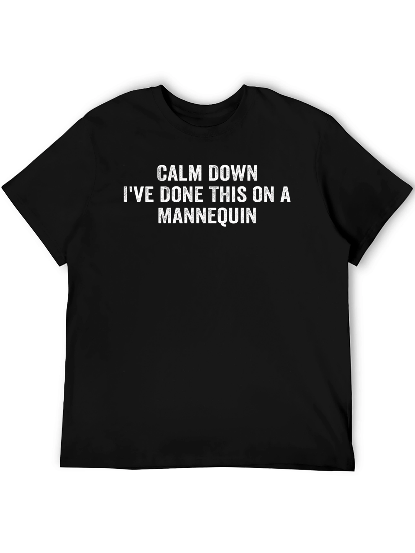 Calm Down Mannequin Graphic Tee