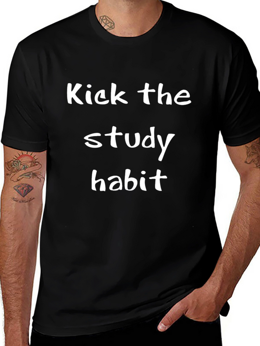 Kick the Study Habit Black T-Shirt