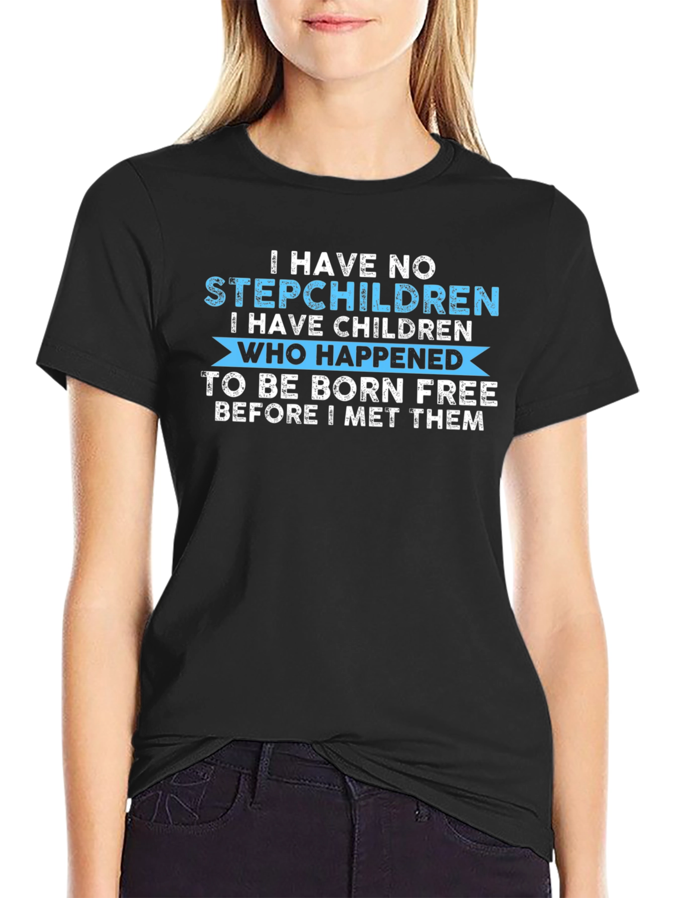 Funny Stepdad T-Shirt - Born Free Design