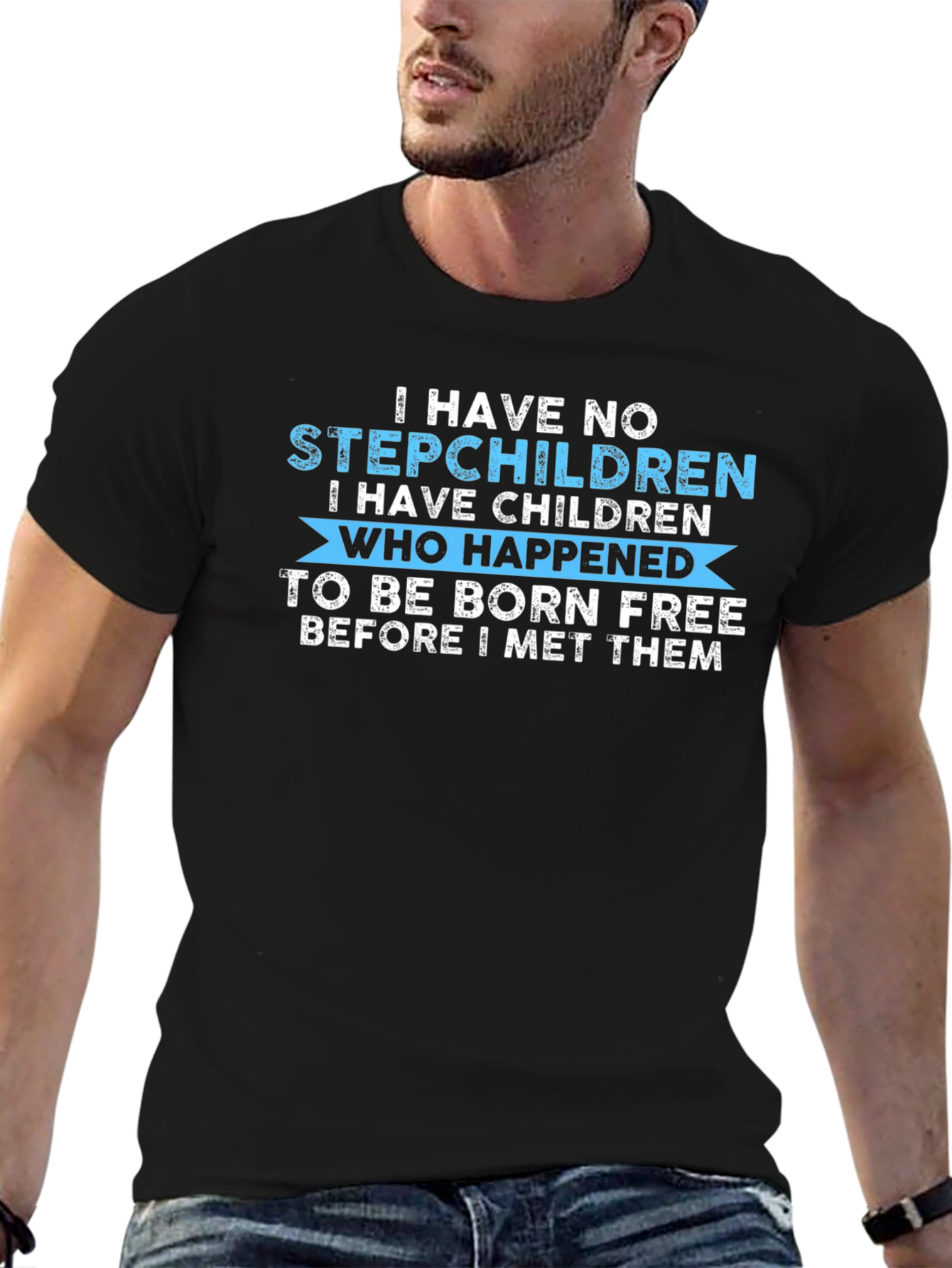 Funny Stepdad T-Shirt - Born Free Design
