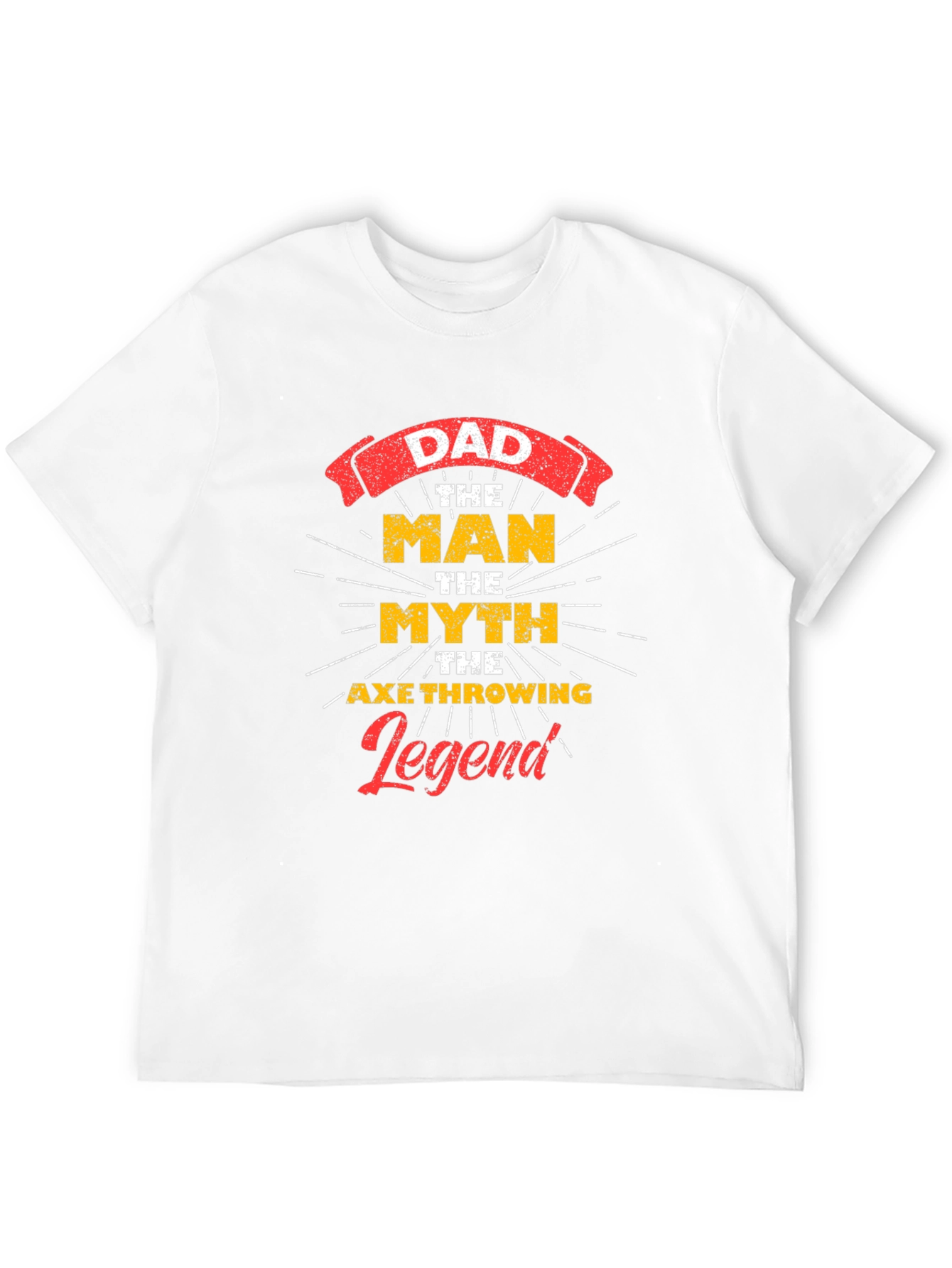 Dad The Man Myth Axe Throwing Legend Graphic Tee