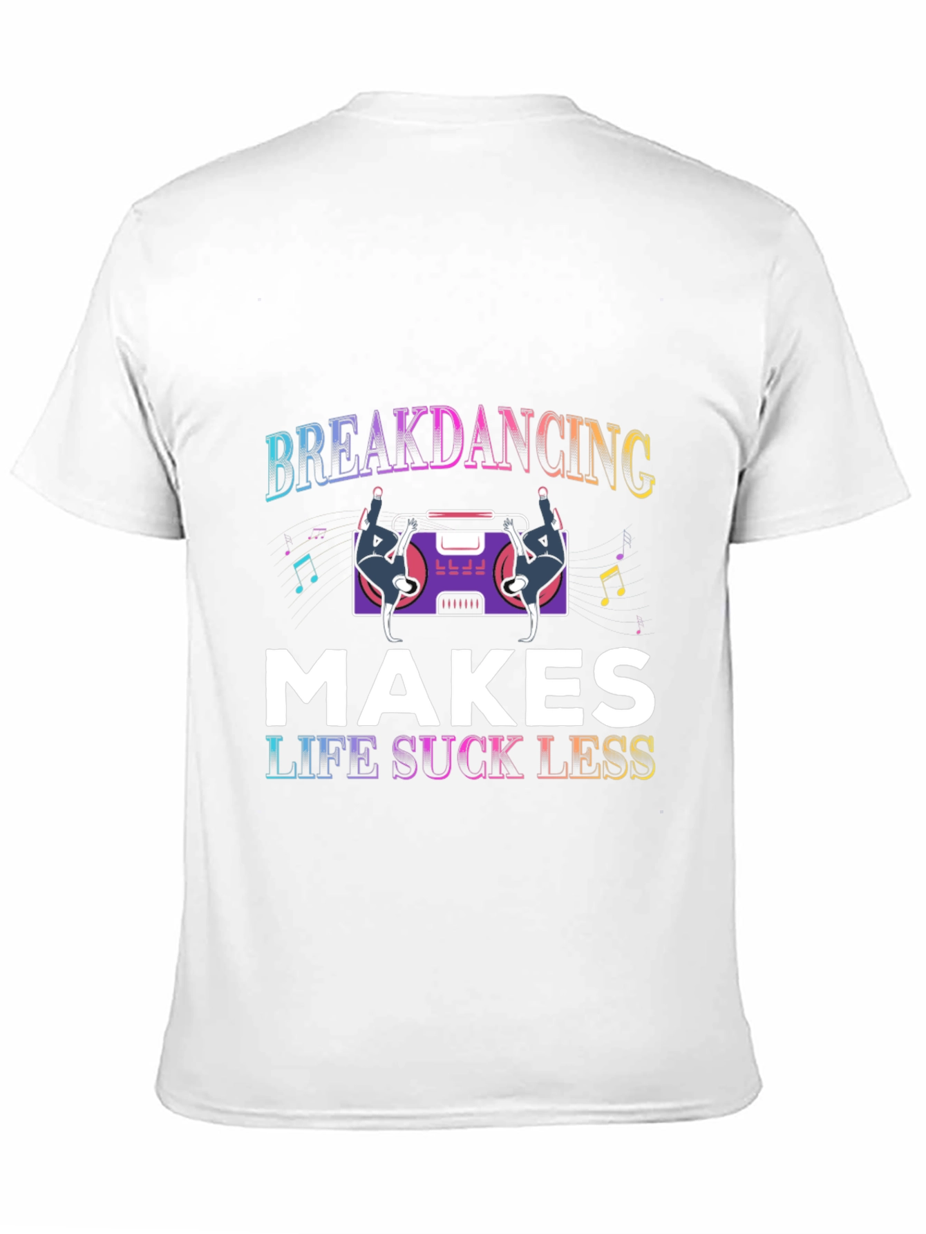 Breakdancing Makes Life Suck Less Black T-Shirt