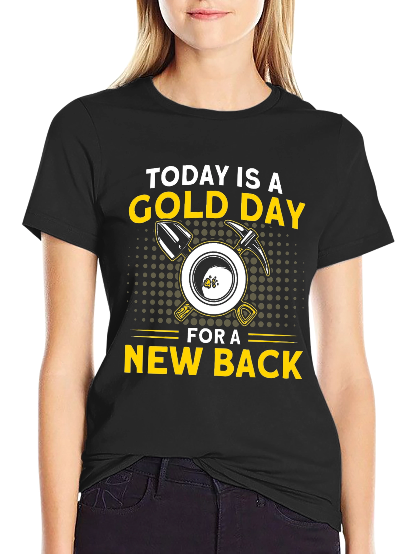 Today is a Gold Day T-Shirt