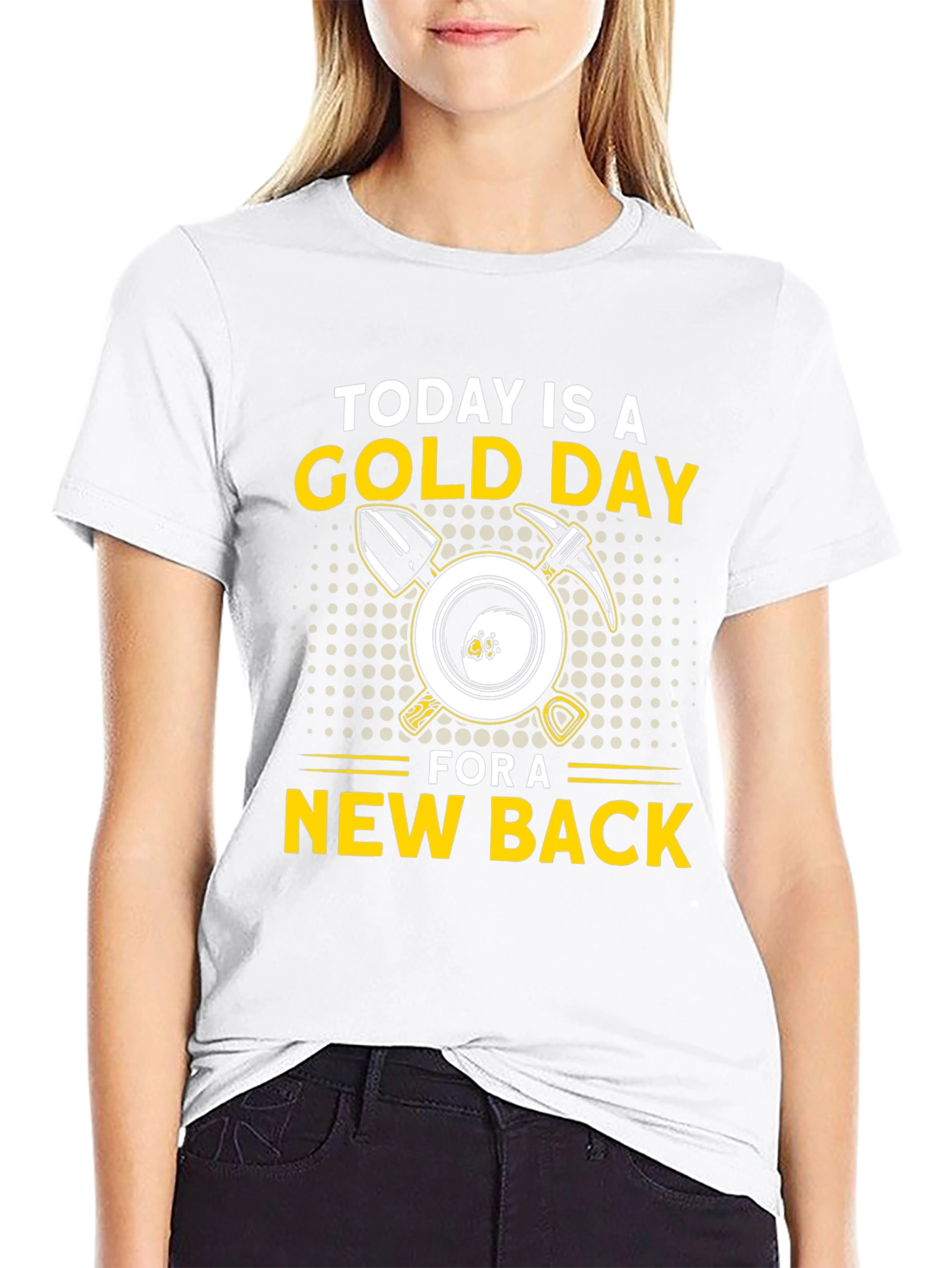 Today is a Gold Day T-Shirt