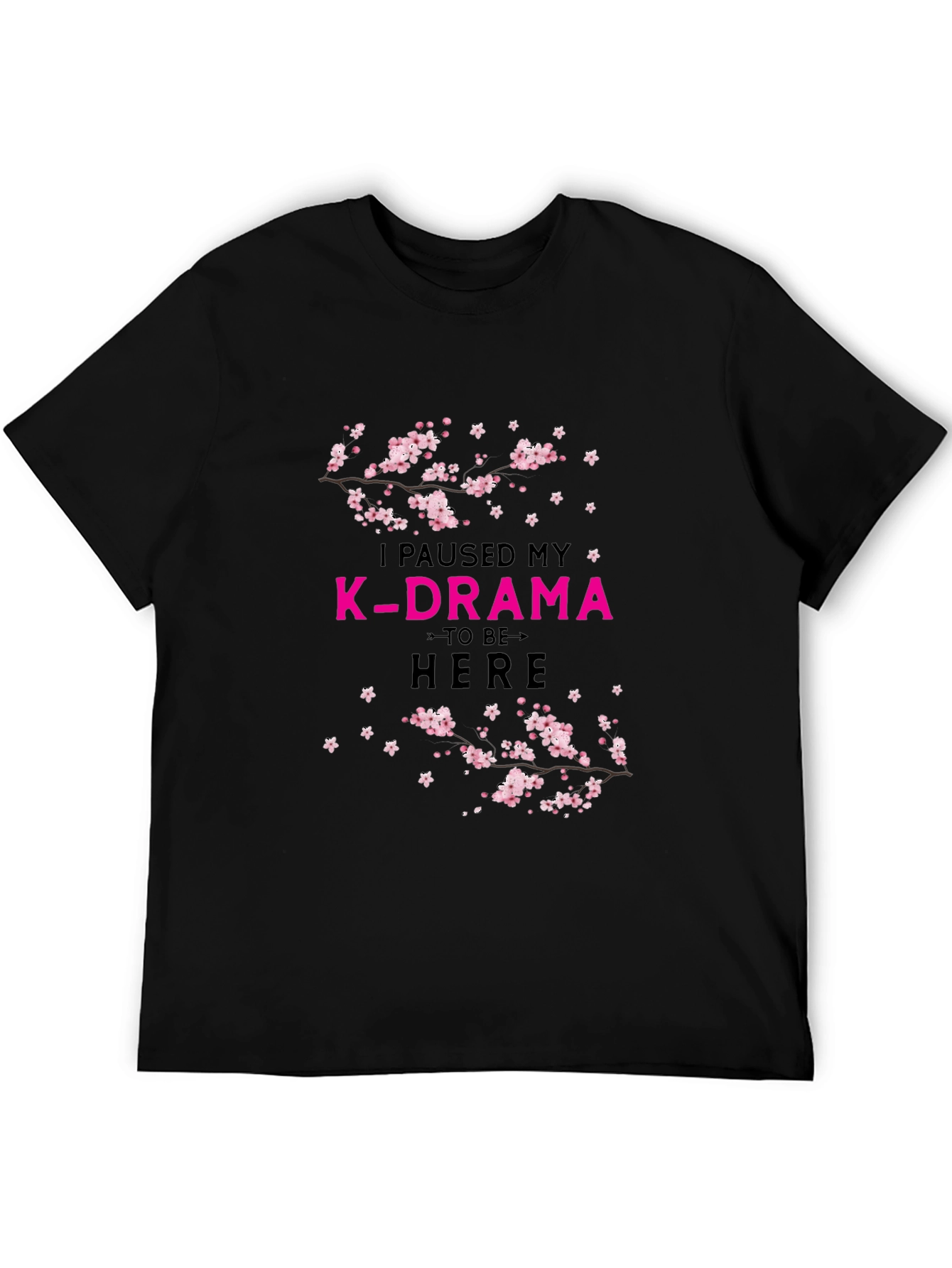 I Paused My K-Drama T-Shirt