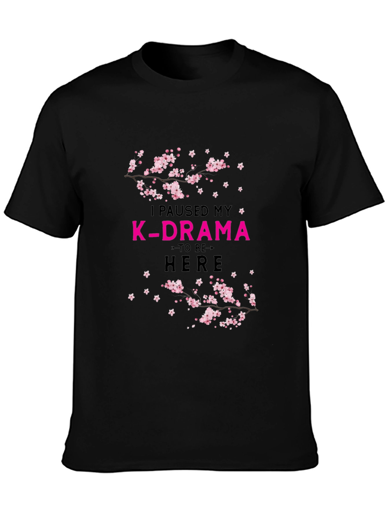 I Paused My K-Drama T-Shirt