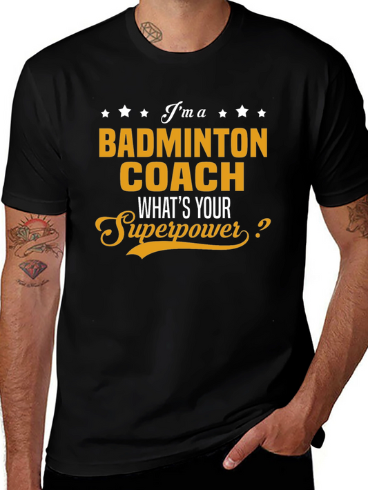 Badminton Coach Superpower T-Shirt