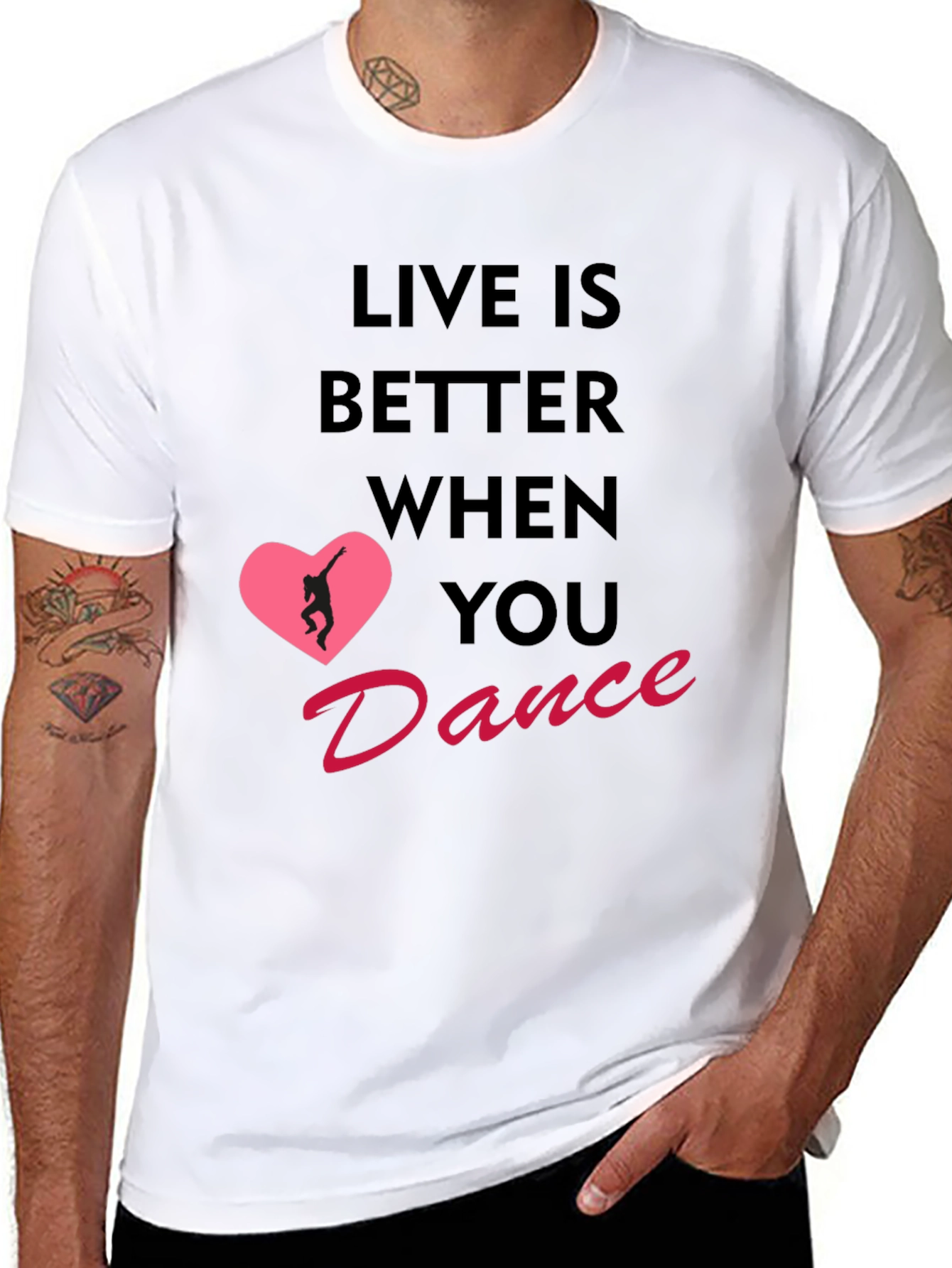 Live Is Better When You Dance T-Shirt