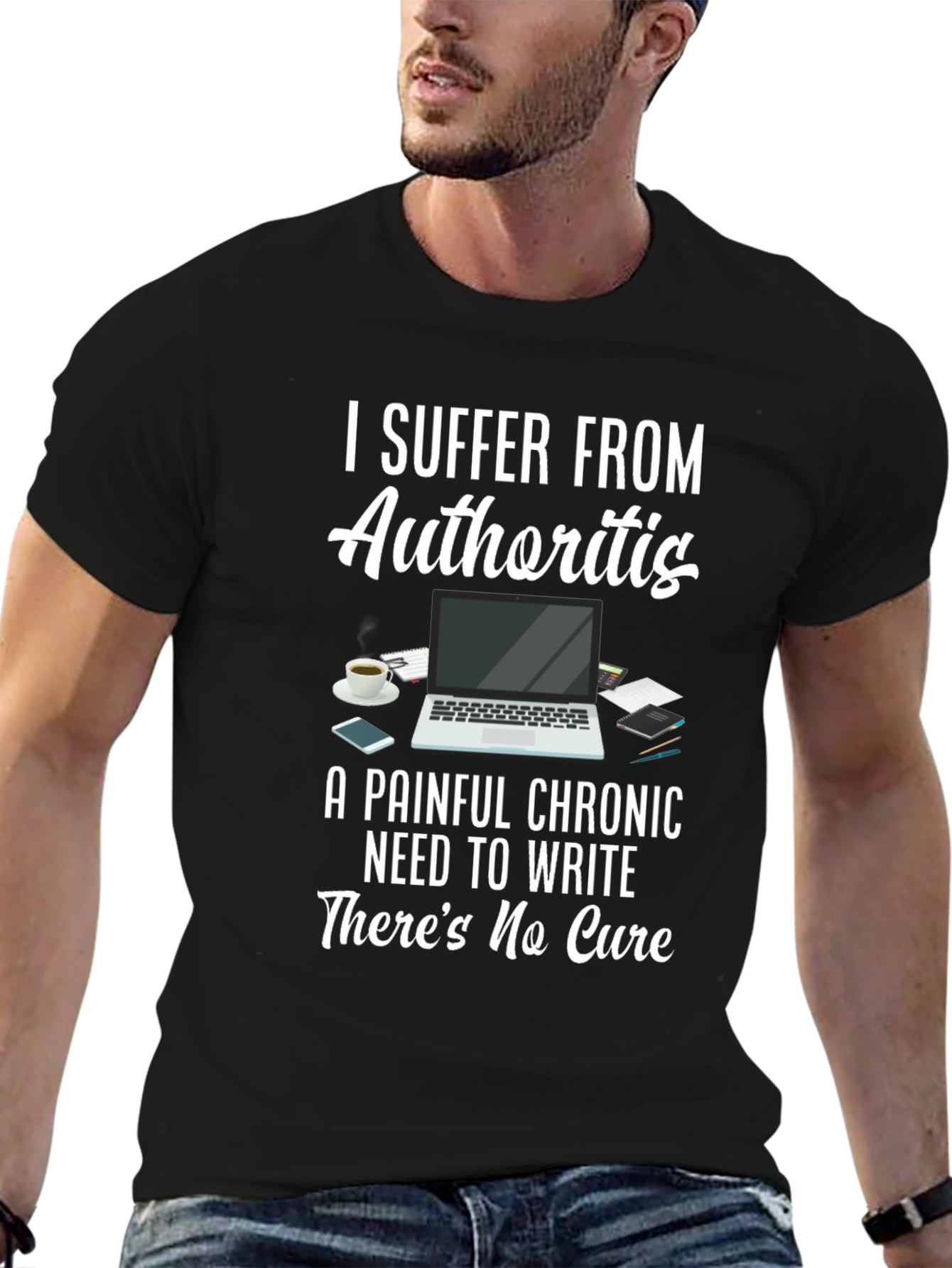 Authoritis T-Shirt: Painful Chronic Need to Write Tee