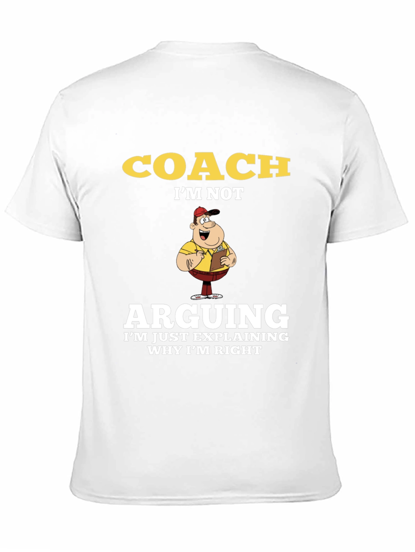 Coach Arguing T-Shirt Funny Coach Gift