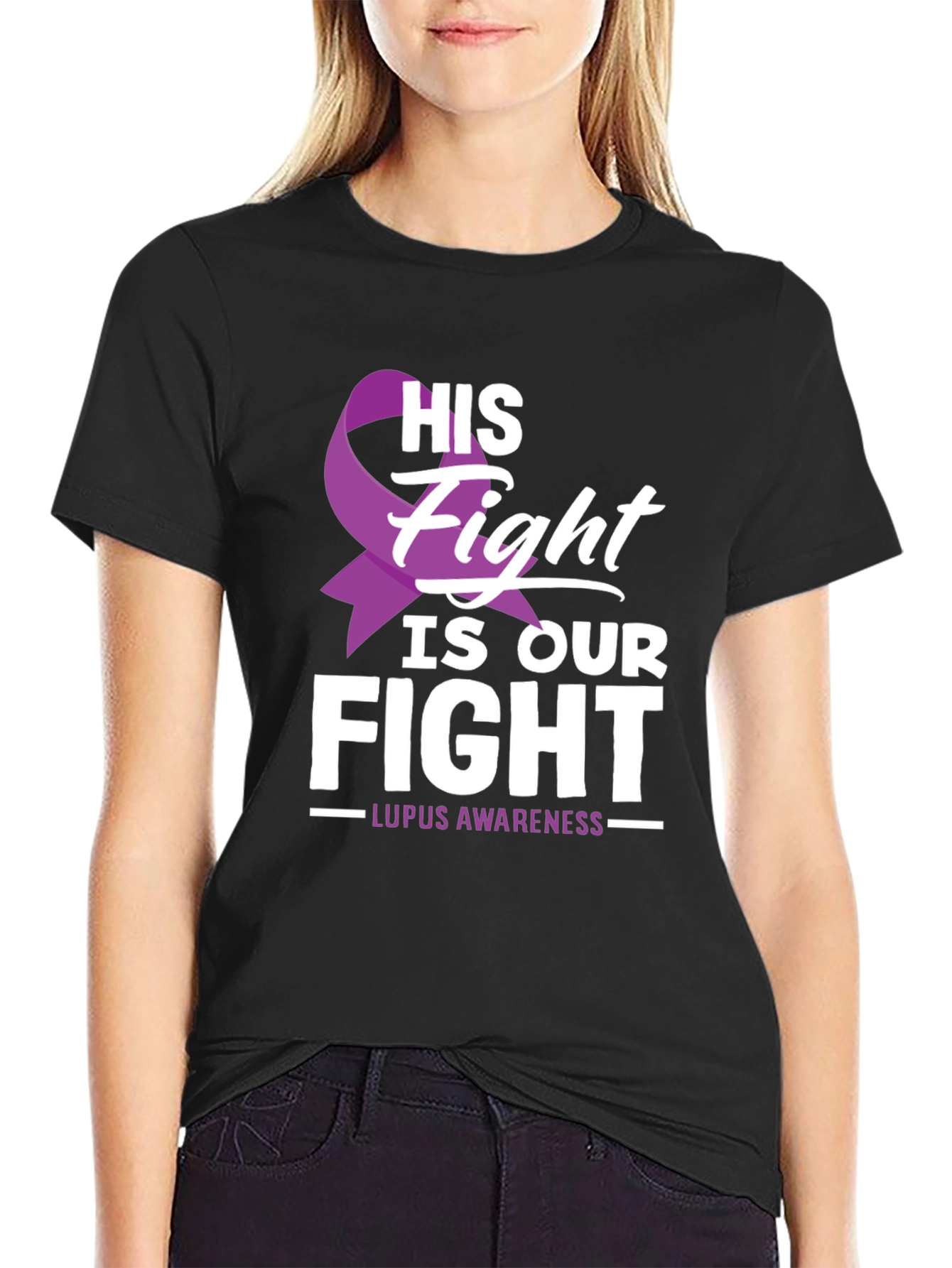 Lupus Awareness T-Shirt - His Fight Is Our Fight