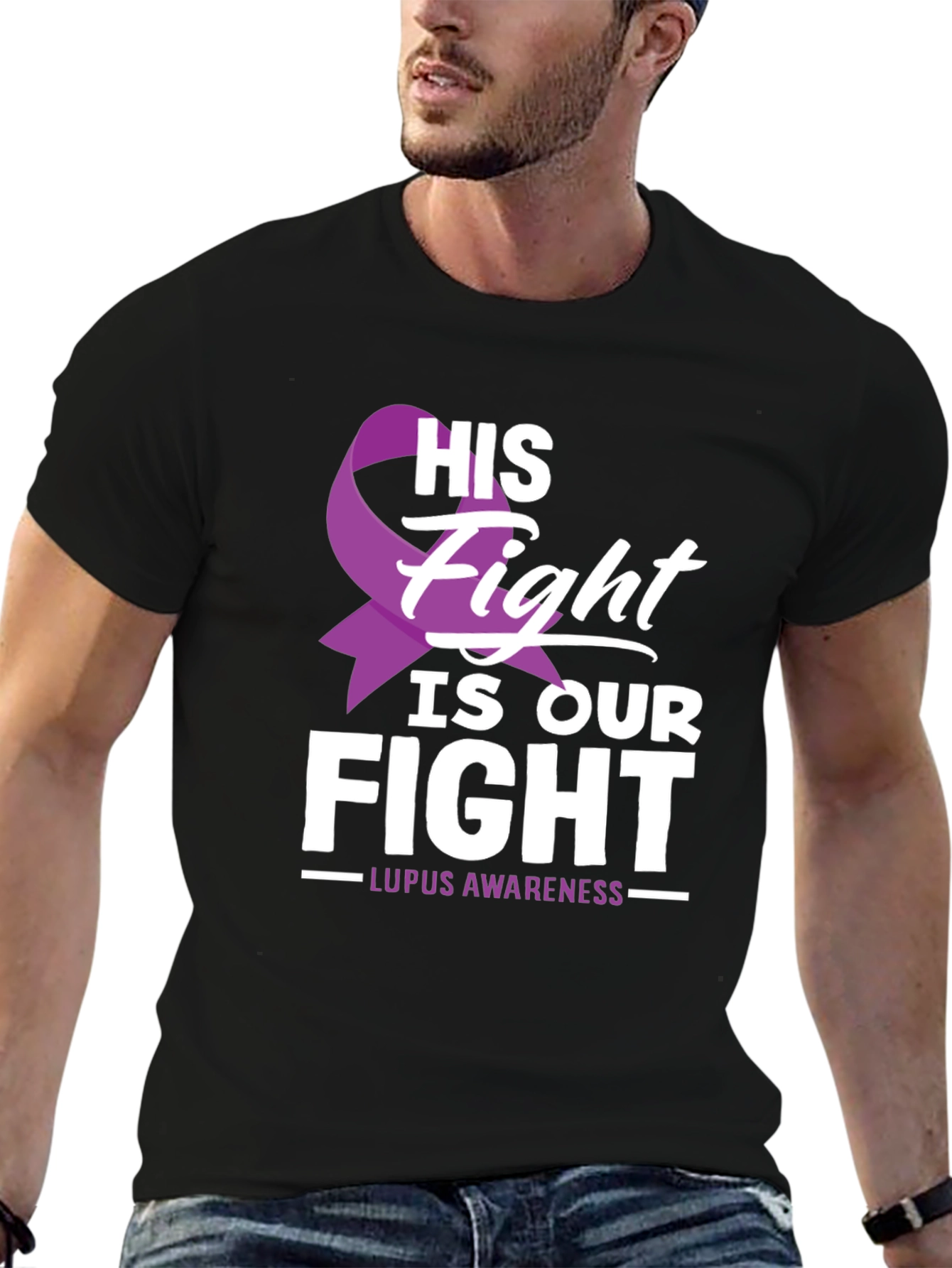 Lupus Awareness T-Shirt - His Fight Is Our Fight