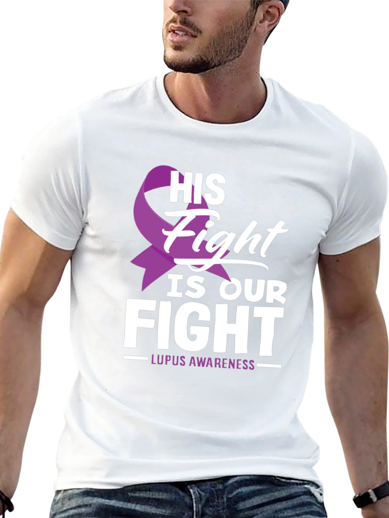 Lupus Awareness T-Shirt - His Fight Is Our Fight