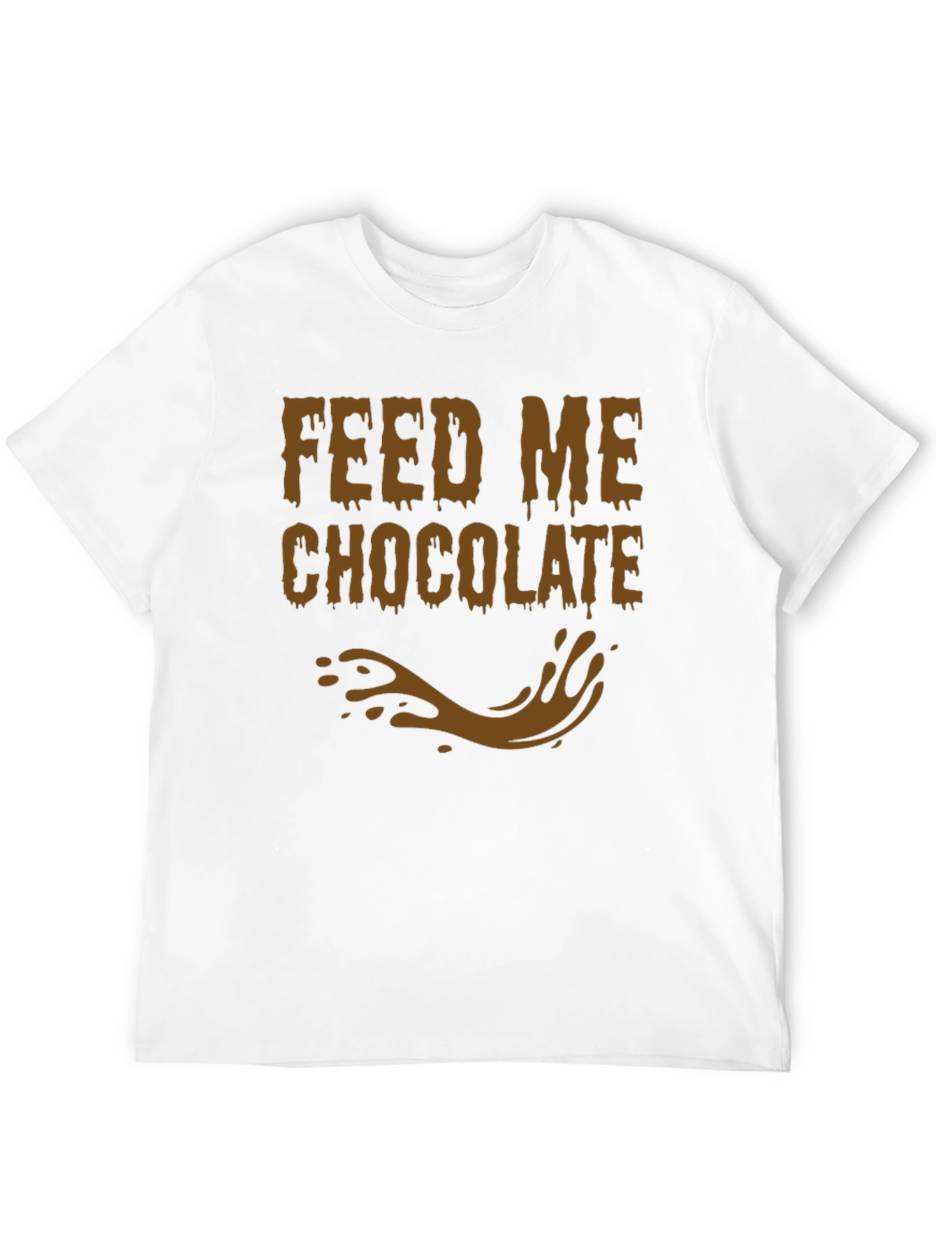 Feed Me Chocolate T-Shirt - Funny Graphic Tee