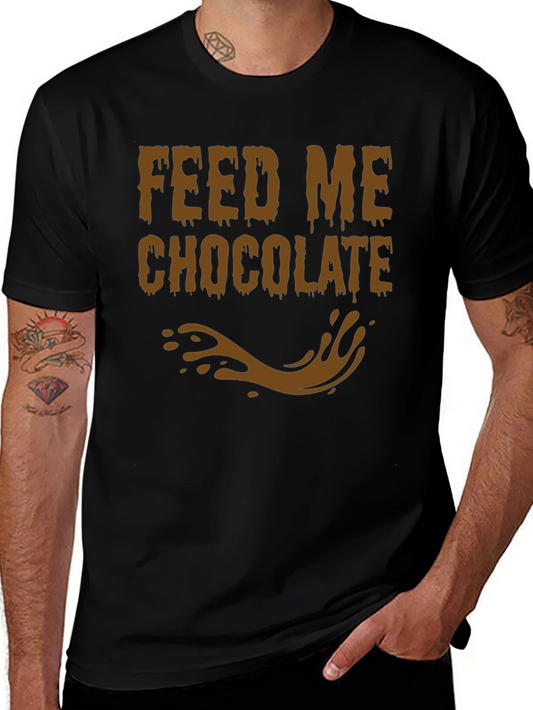 Feed Me Chocolate T-Shirt - Funny Graphic Tee