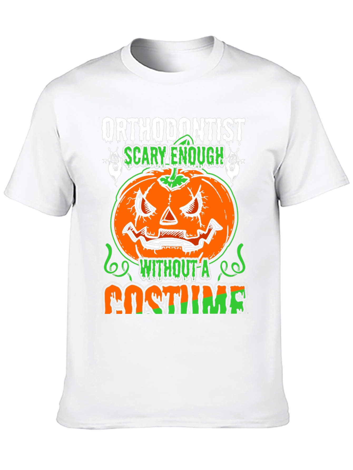 Orthodontist Scary Enough Halloween Graphic T-Shirt