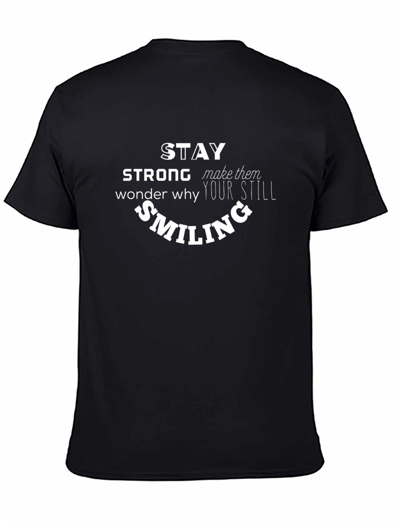 Stay Strong Smiling Graphic Tee - Black