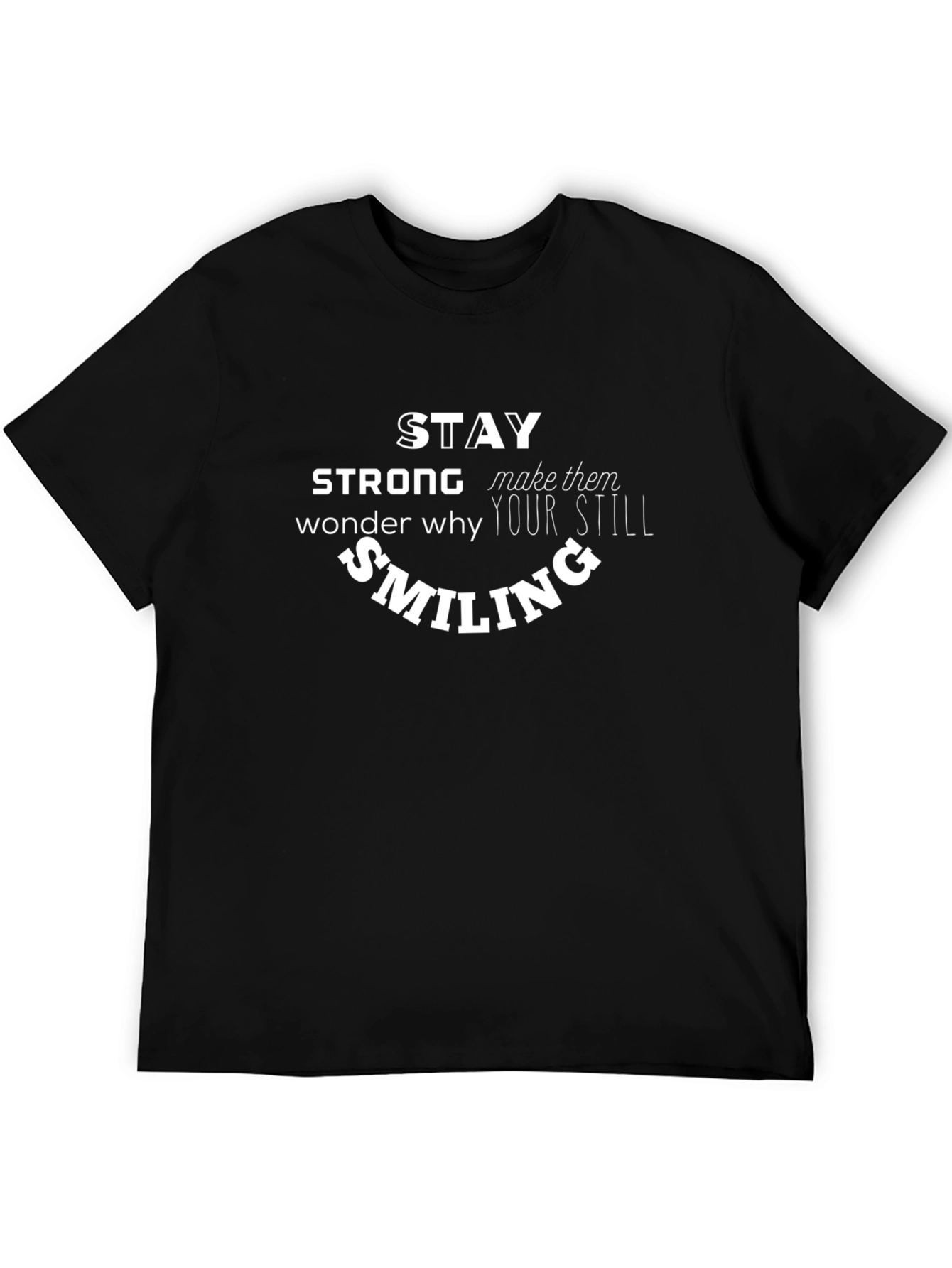 Stay Strong Smiling Graphic Tee - Black