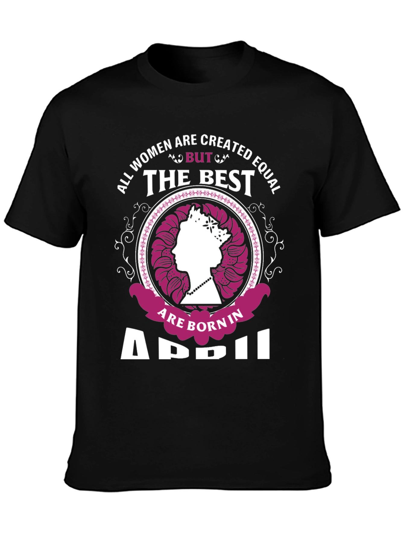 April Birthday Queen T-Shirt