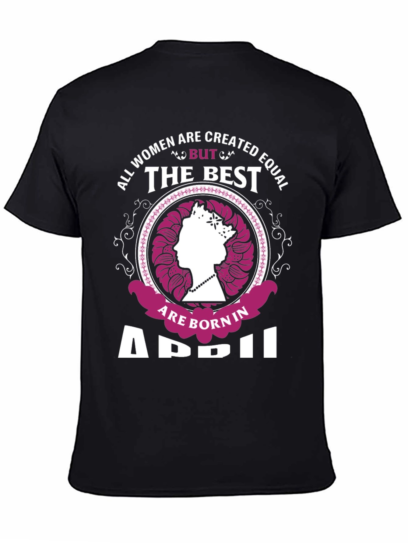 April Birthday Queen T-Shirt
