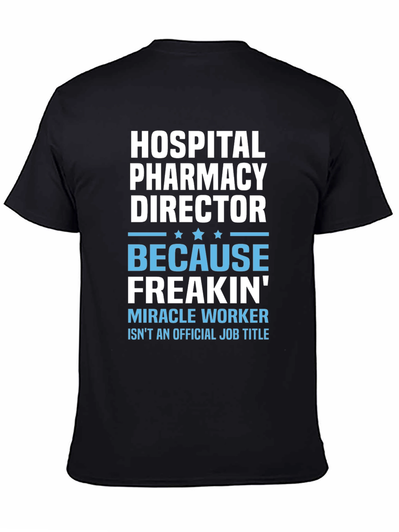 Hospital Pharmacy Director T-Shirt