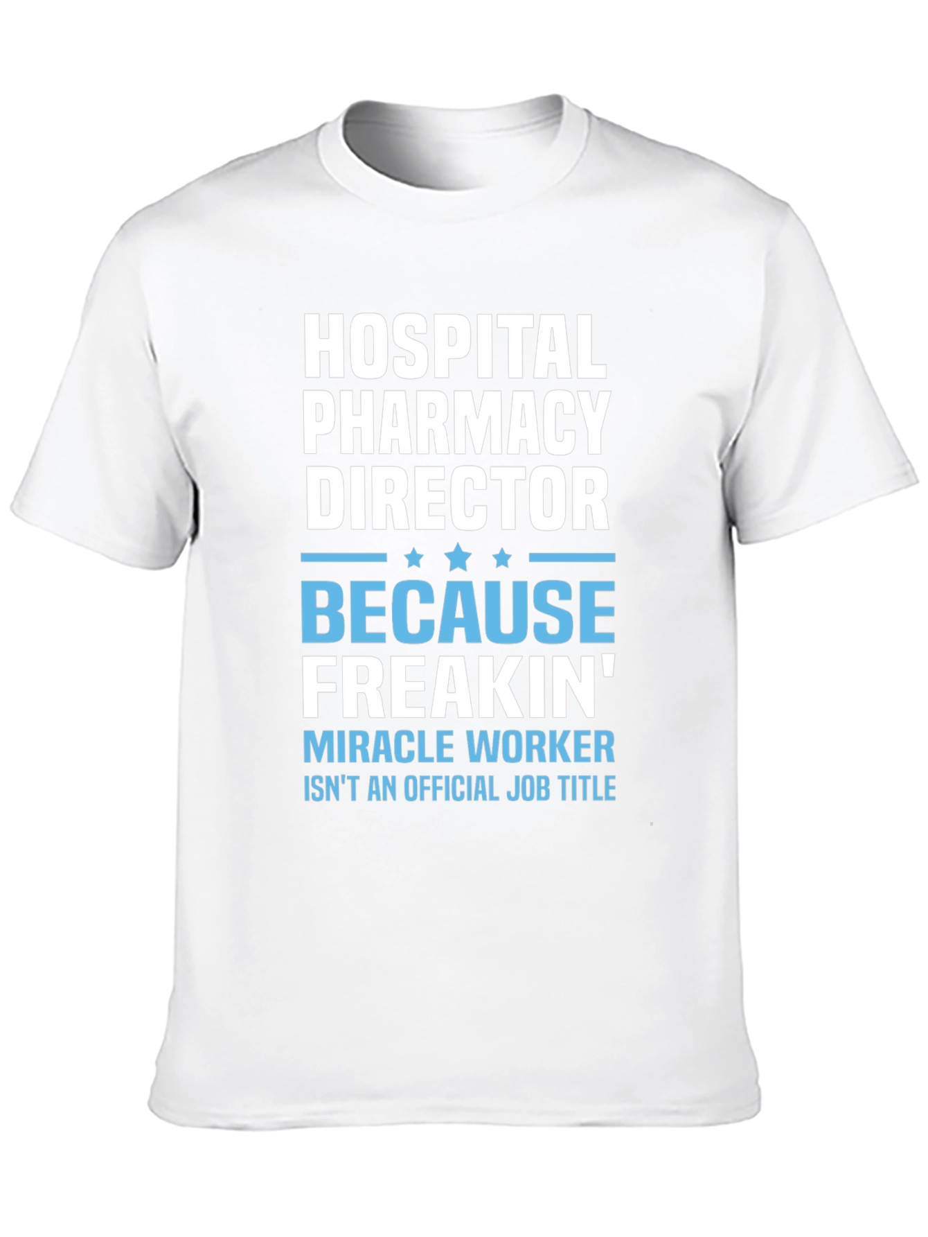 Hospital Pharmacy Director T-Shirt