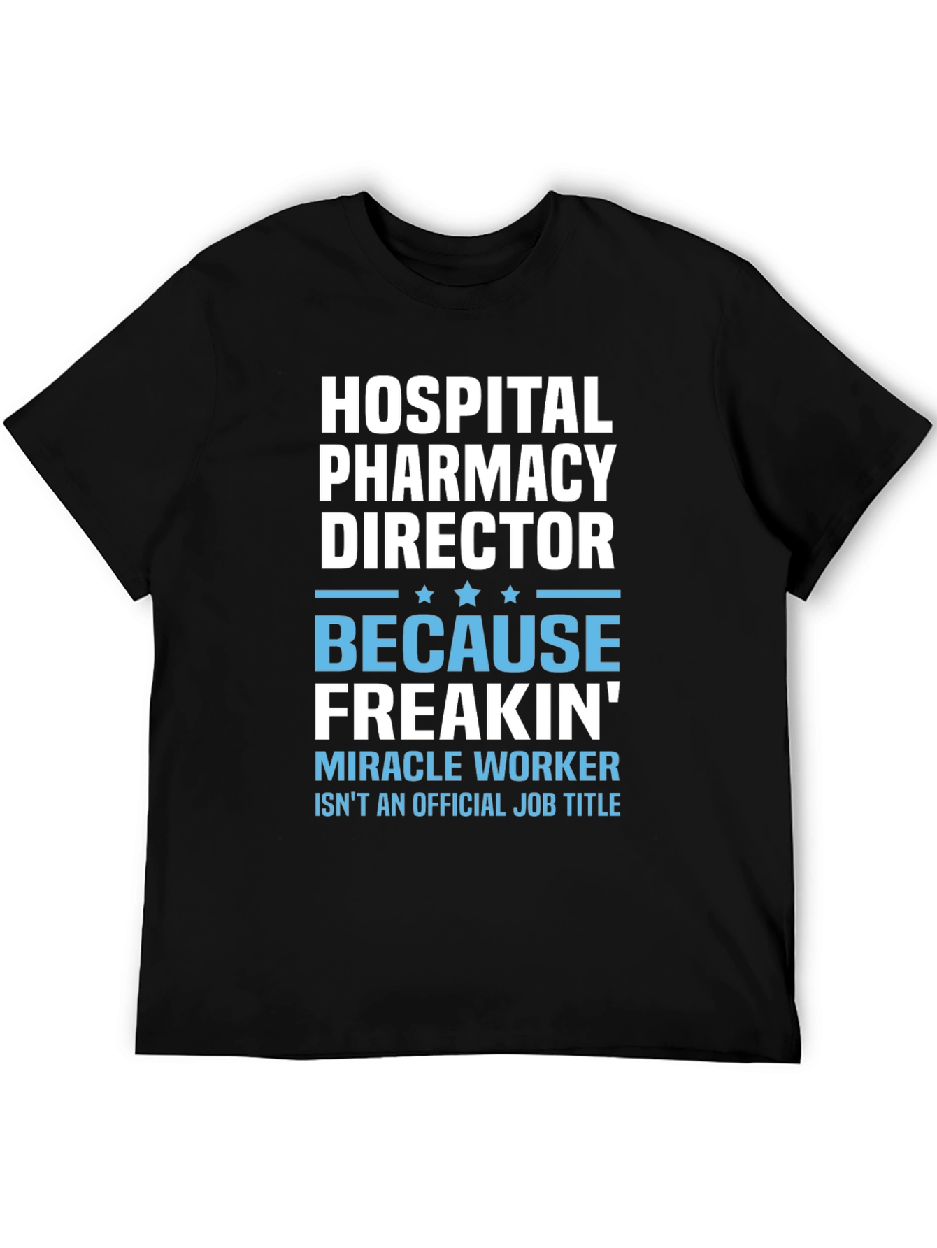 Hospital Pharmacy Director T-Shirt