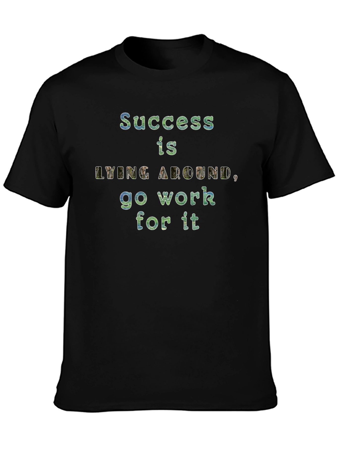 Motivational Tee: Success is Lying Around