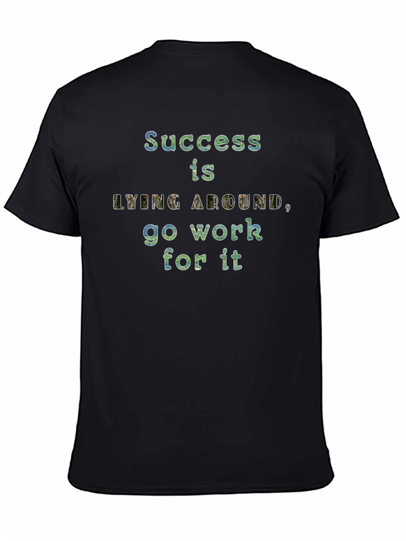 Motivational Tee: Success is Lying Around