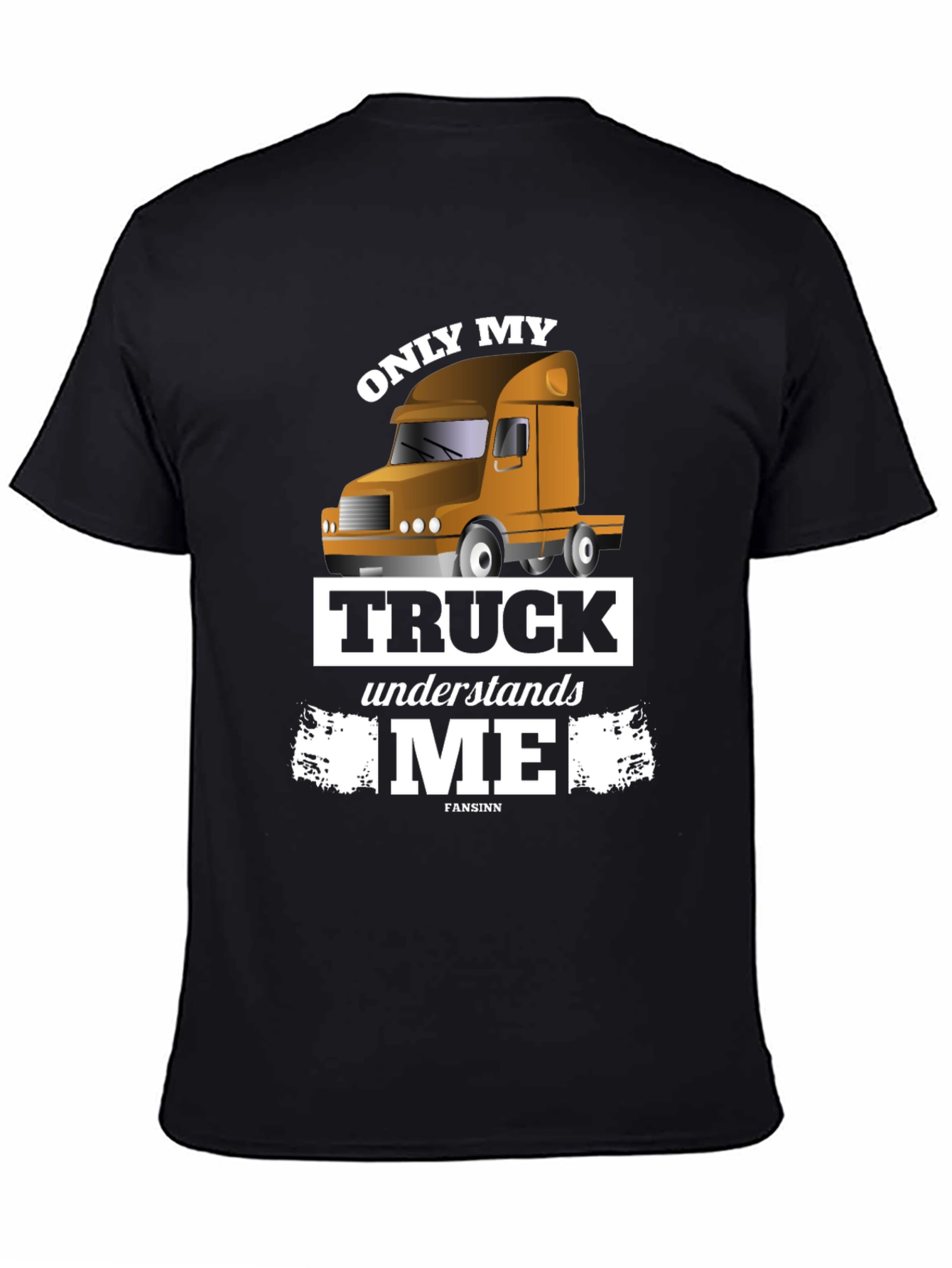 Only My Truck Understands Me - Black T-Shirt