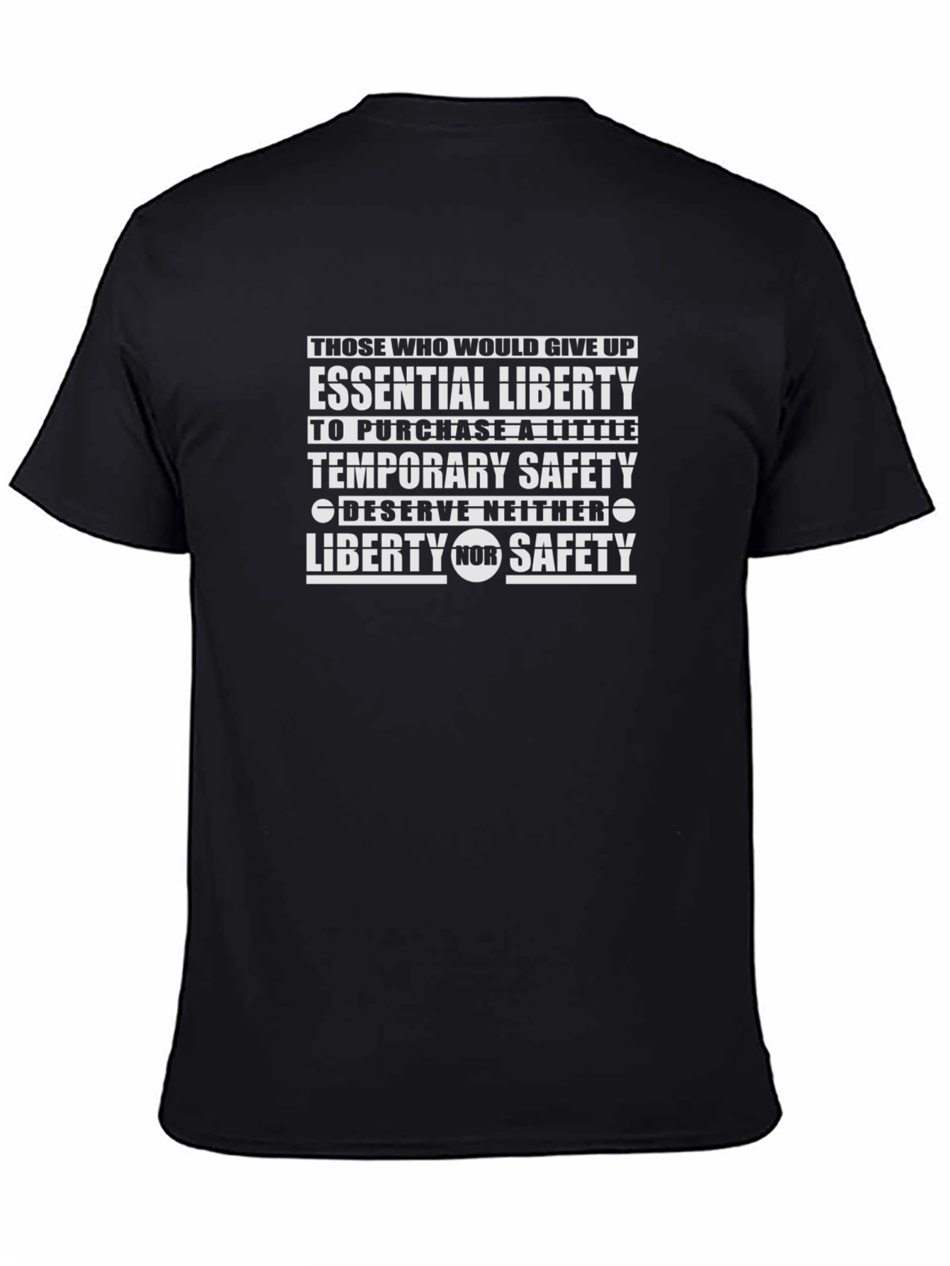Essential Liberty T-Shirt - Temporary Safety Quote