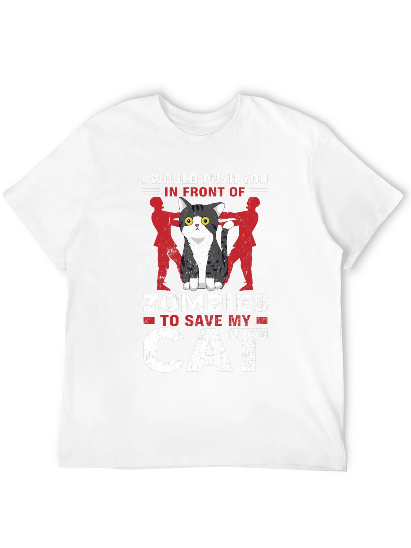 Cat Lover T-Shirt: Id Push You To Zombies!