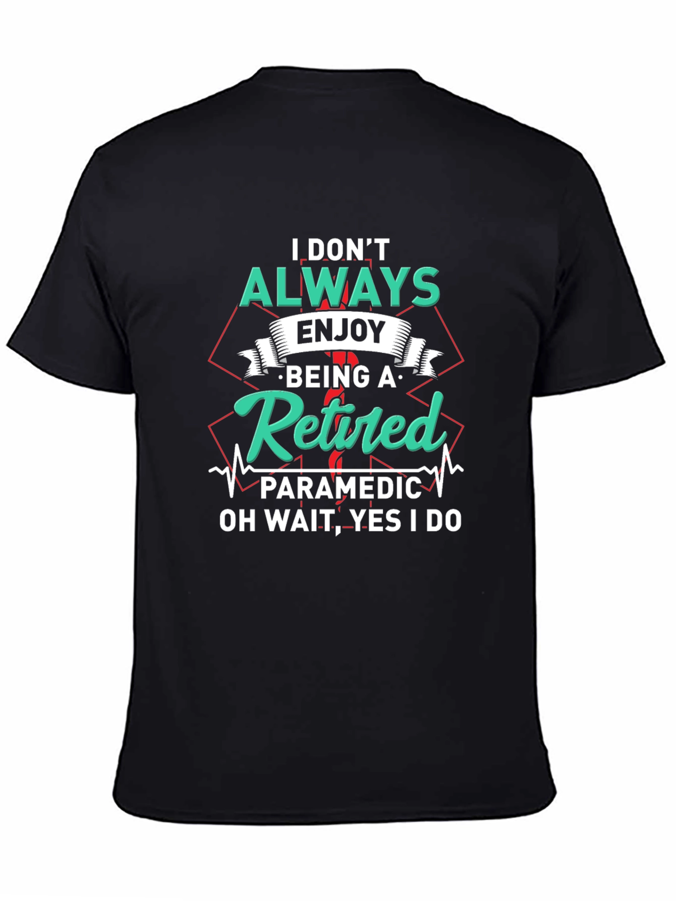 Retired Paramedic T-Shirt Funny EMS Gift Idea