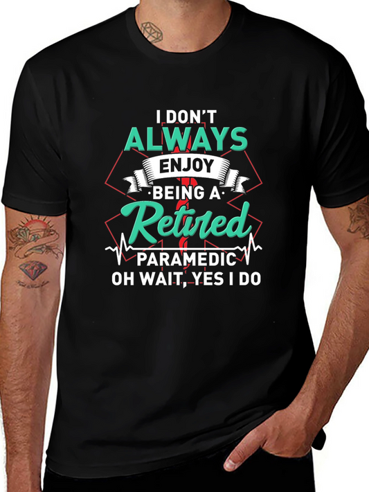 Retired Paramedic T-Shirt Funny EMS Gift Idea